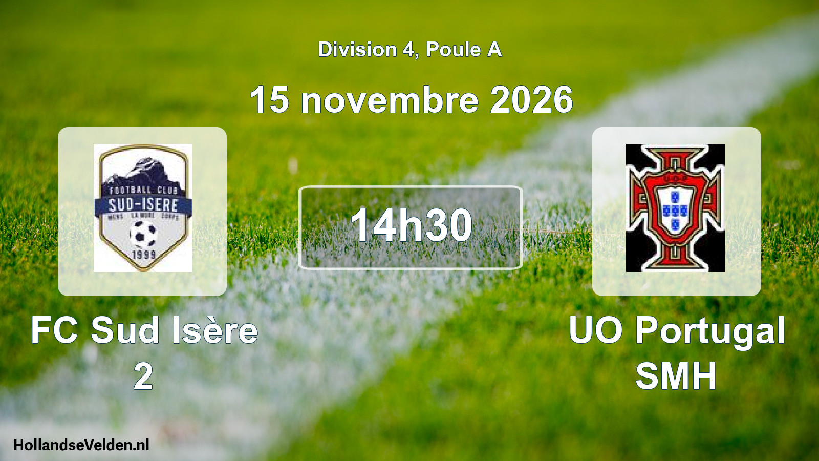 Scheduled Match: FC Sud Isère 2 - UO Portugal SMH (15 November 2026)