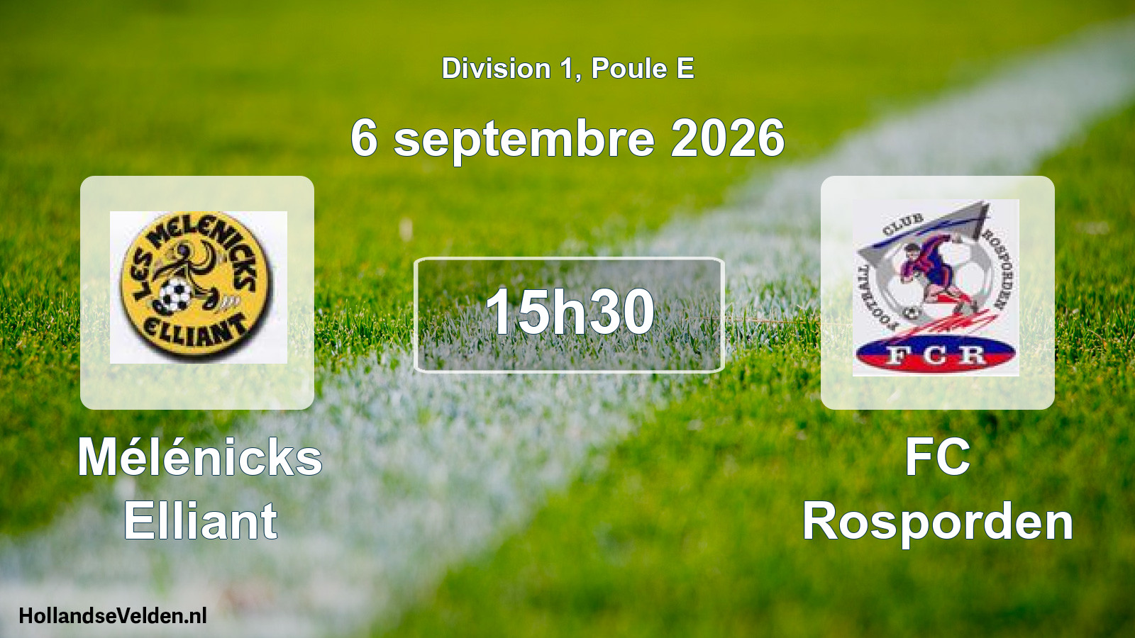 Scheduled Match: Mélénicks Elliant - FC Rosporden (6 September 2026)