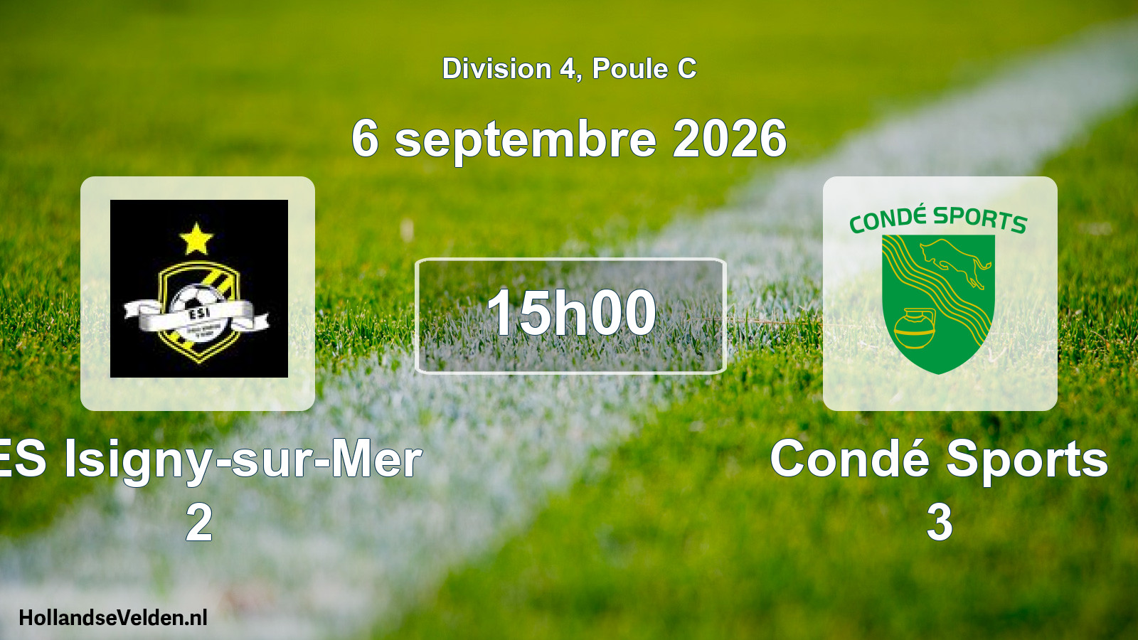 Scheduled Match: ES Isigny-sur-Mer 2 - Condé Sports 3 (6 September 2026)