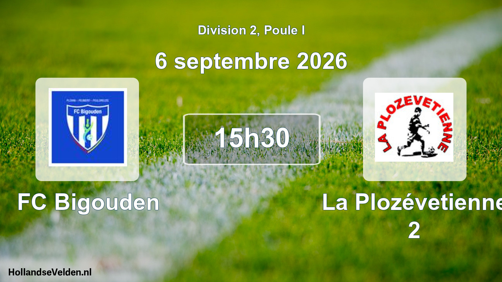 Scheduled Match: FC Bigouden - La Plozévetienne 2 (6 September 2026)