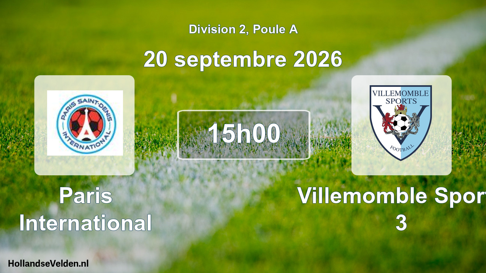 Scheduled Match: Paris International - Villemomble Sports 3 (20 September 2026)