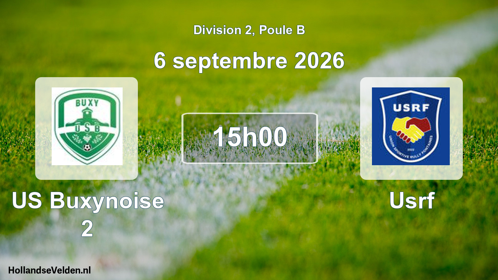 Scheduled Match: US Buxynoise 2 - Usrf (6 September 2026)