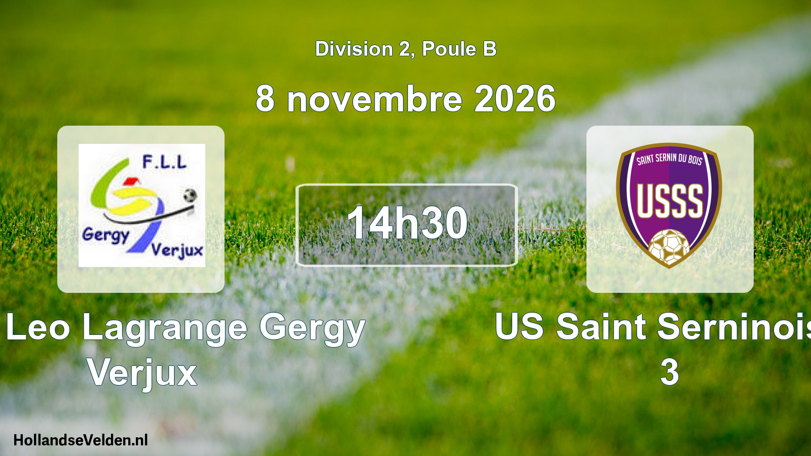 Match programmé: Foy. Leo Lagrange Gergy Verjux - US Saint Serninoise 3 (8 novembre 2026)