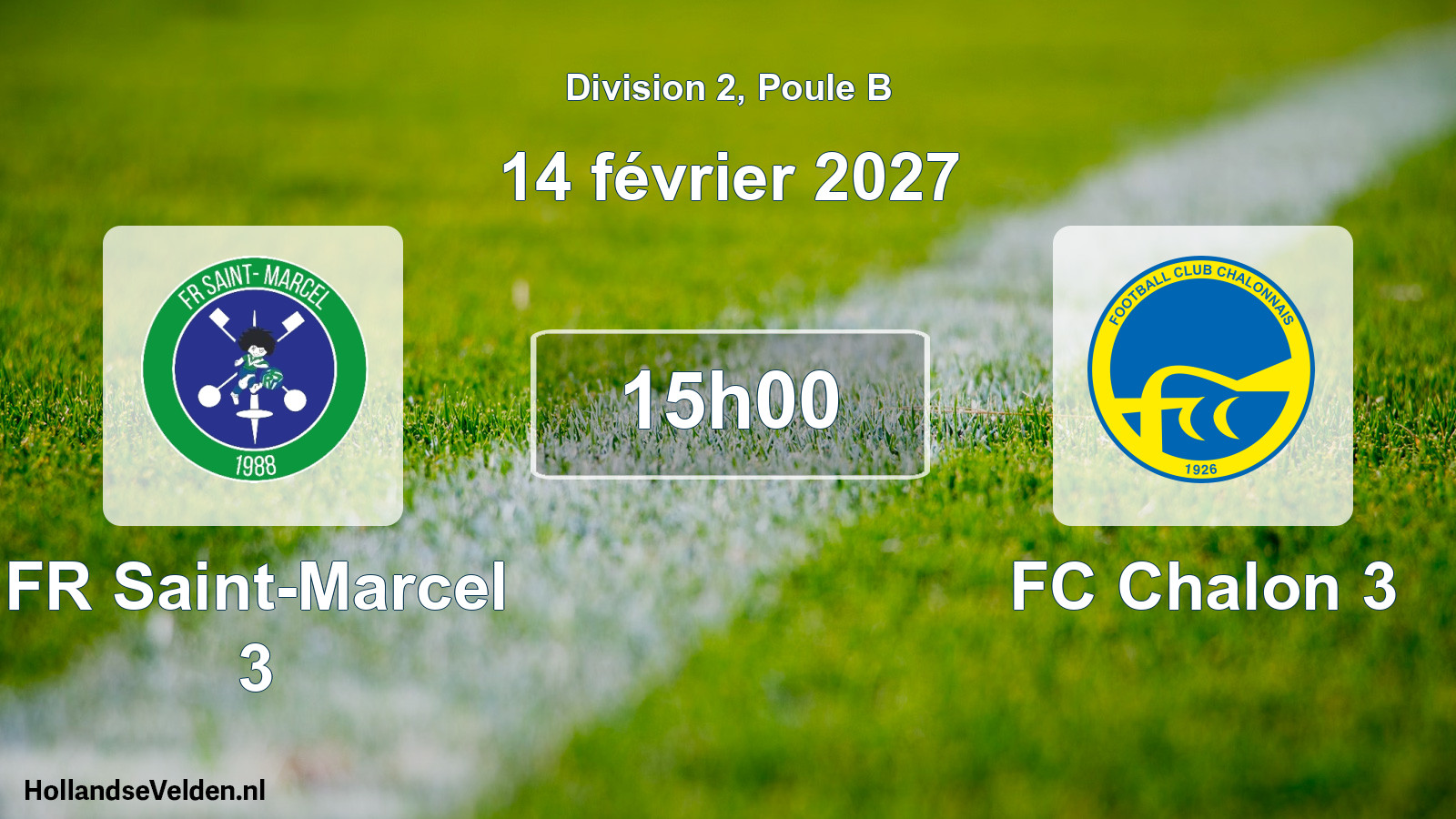 Match programmé: FR Saint-Marcel 3 - FC Chalon 3 (14 février 2027)