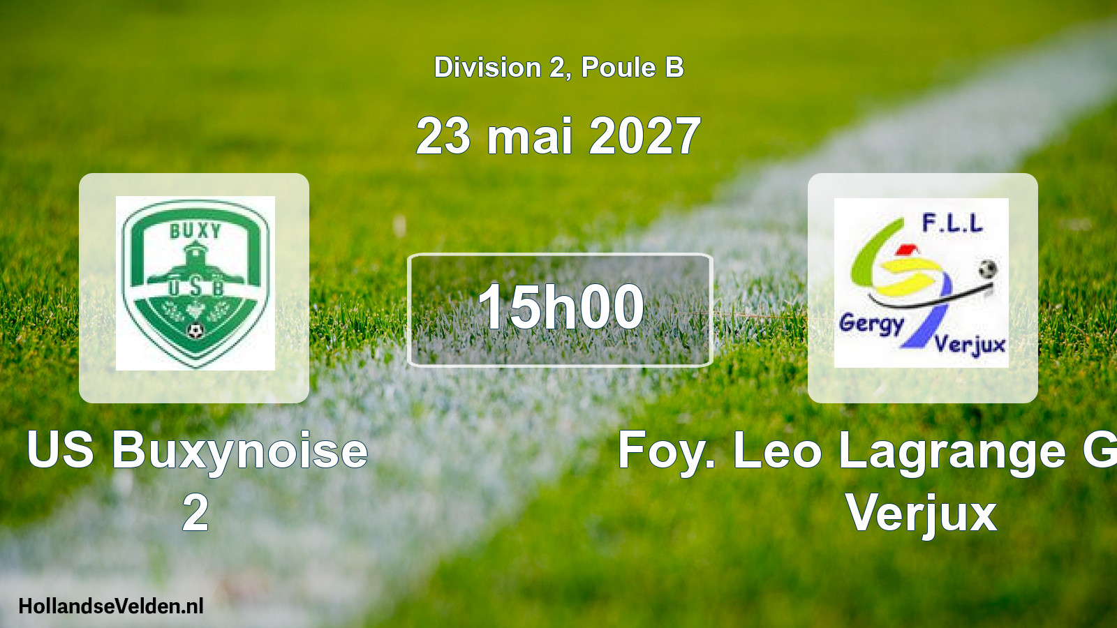 Match programmé: US Buxynoise 2 - Foy. Leo Lagrange Gergy Verjux (23 mai 2027)