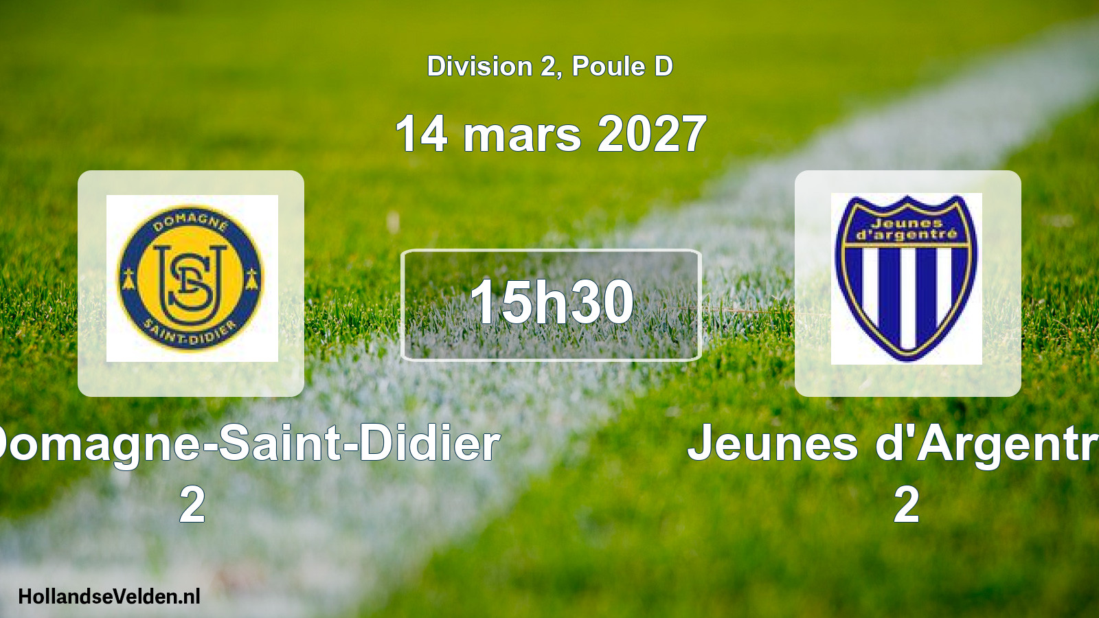 Match programmé: US Domagne-Saint-Didier 2 - Jeunes d'Argentré 2 (14 mars 2027)