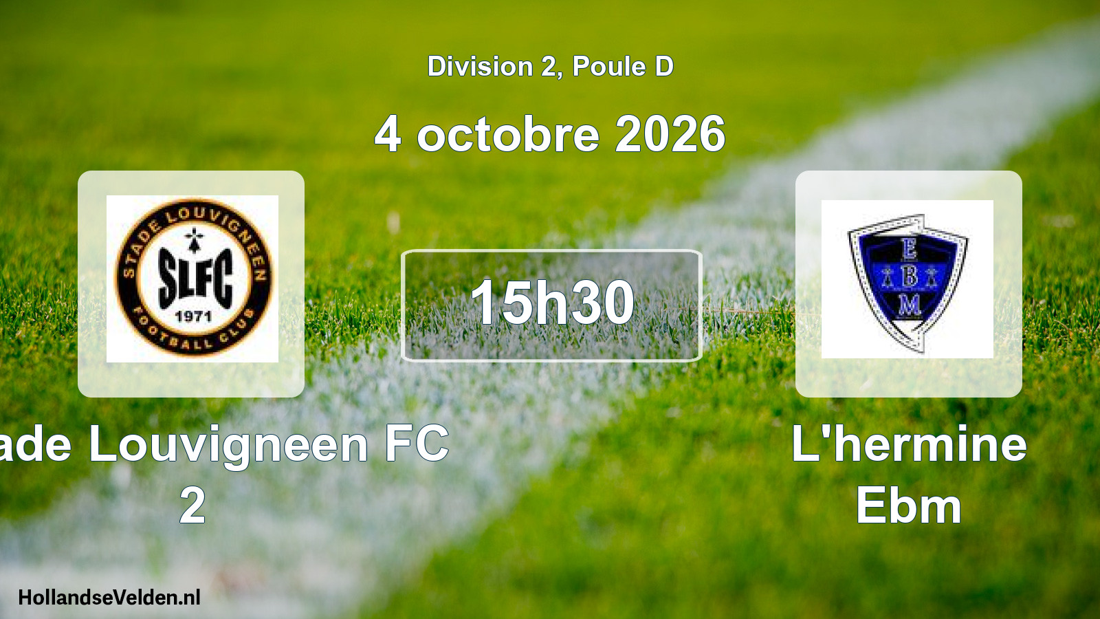 Scheduled Match: Stade Louvigneen FC 2 - L'hermine Ebm (4 October 2026)