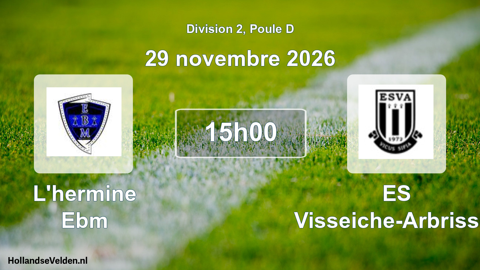 Scheduled Match: L'hermine Ebm - ES Visseiche-Arbrissel (29 November 2026)