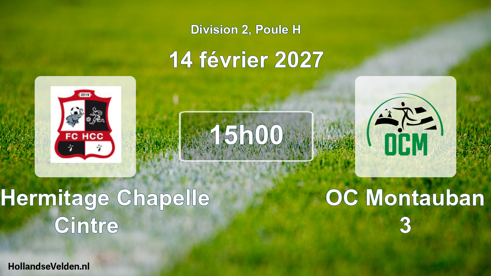 Match programmé: FC Hermitage Chapelle Cintre - OC Montauban 3 (14 février 2027)