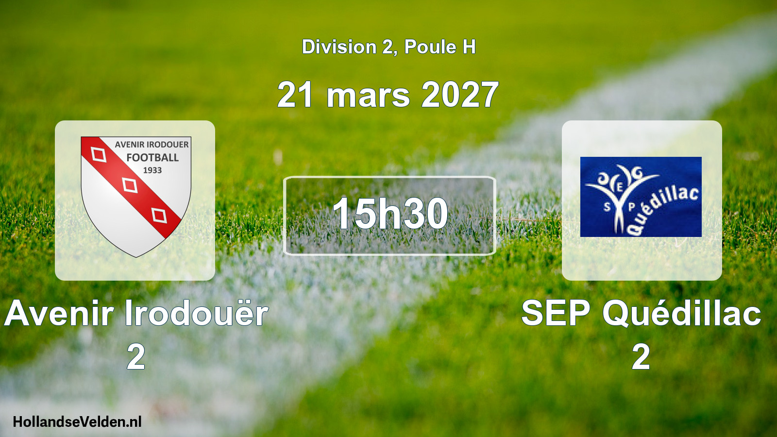 Scheduled Match: Avenir Irodouër 2 - SEP Quédillac 2 (21 March 2027)