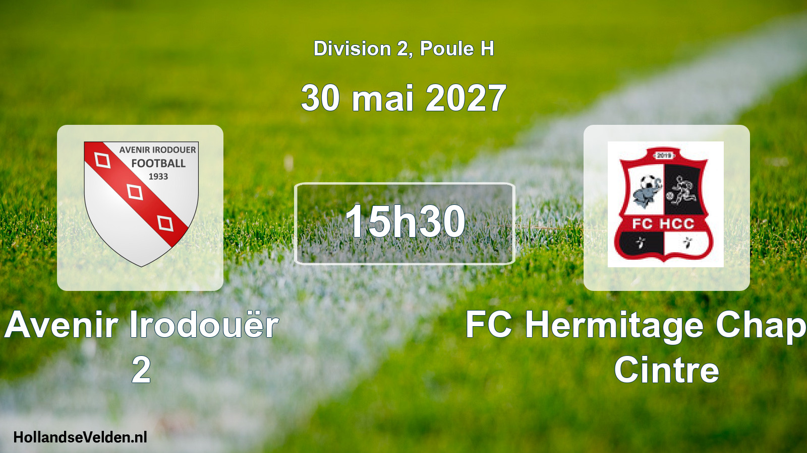 Scheduled Match: Avenir Irodouër 2 - FC Hermitage Chapelle Cintre (30 May 2027)