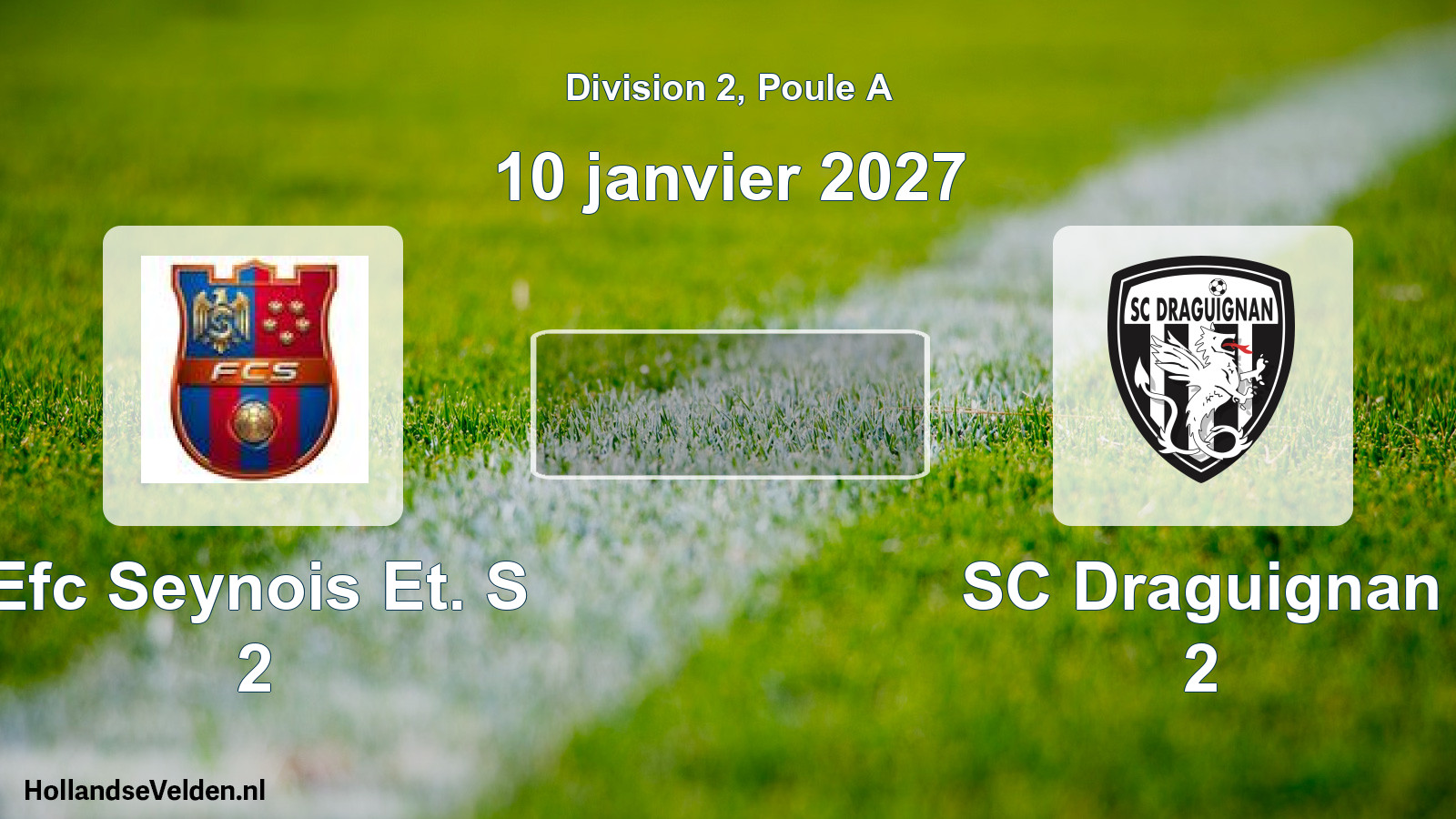 Scheduled Match: Efc Seynois Et. S 2 - SC Draguignan 2 (10 January 2027)