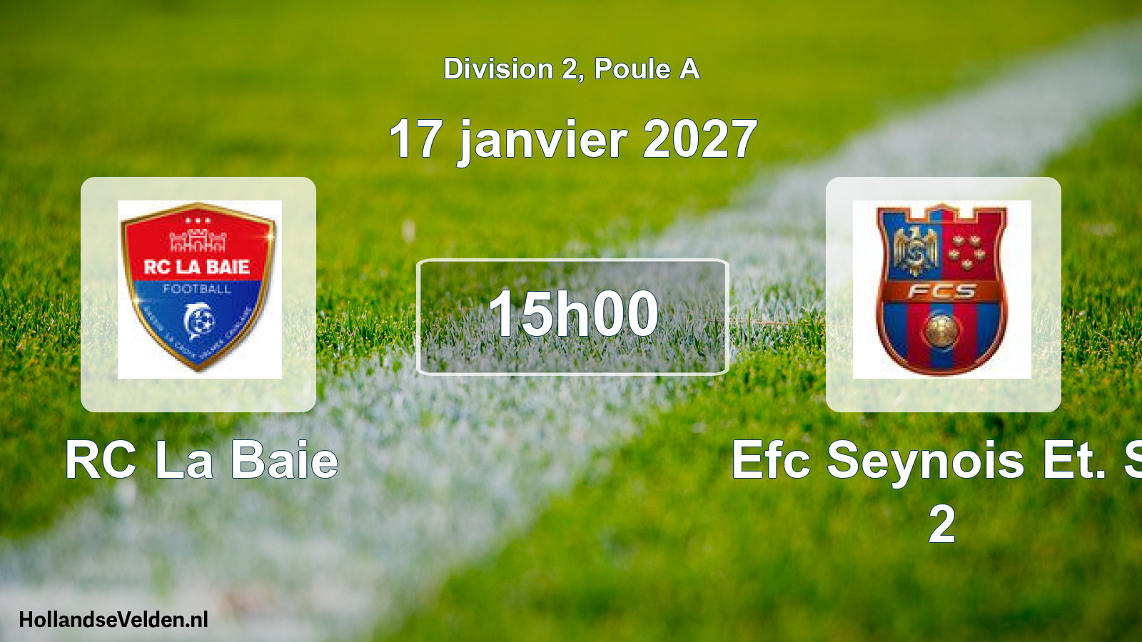 Scheduled Match: RC La Baie - Efc Seynois Et. S 2 (17 January 2027)