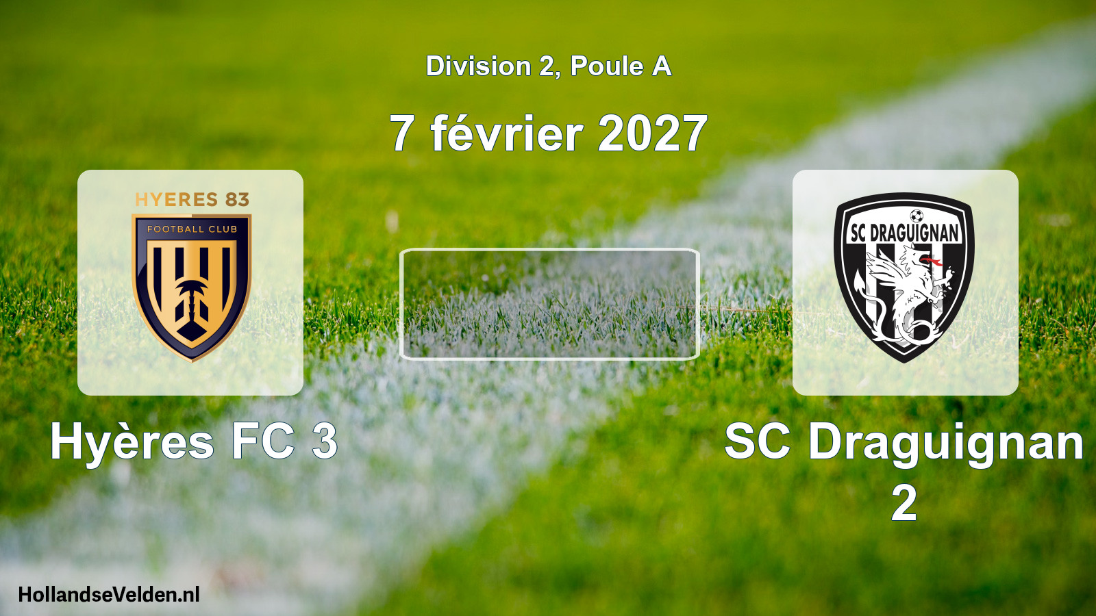 Scheduled Match: Hyères FC 3 - SC Draguignan 2 (7 February 2027)