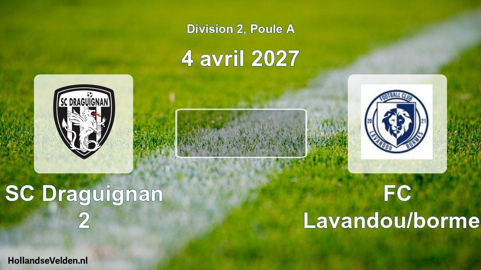 Scheduled Match: SC Draguignan 2 - FC Lavandou/bormes (4 April 2027)