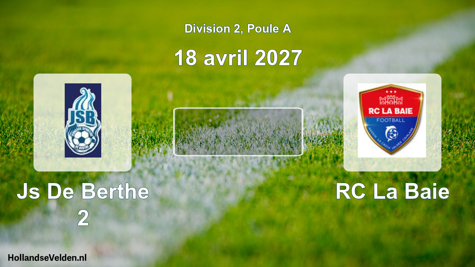 Scheduled Match: Js De Berthe 2 - RC La Baie (18 April 2027)