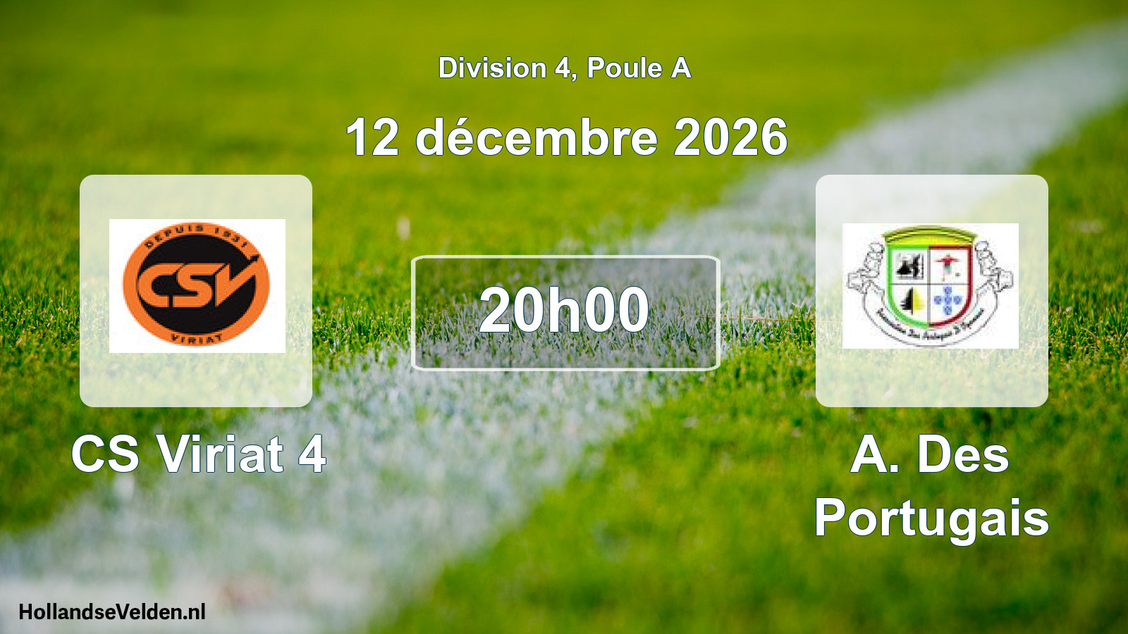 Scheduled Match: CS Viriat 4 - A. Des Portugais (12 December 2026)