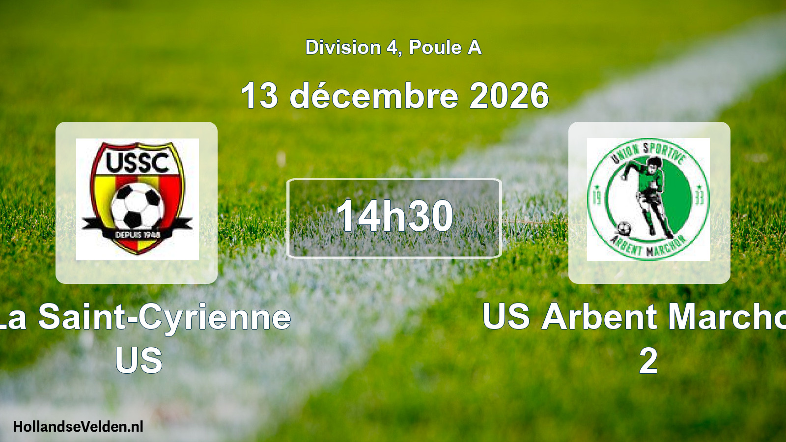 Scheduled Match: La Saint-Cyrienne US - US Arbent Marchon 2 (13 December 2026)