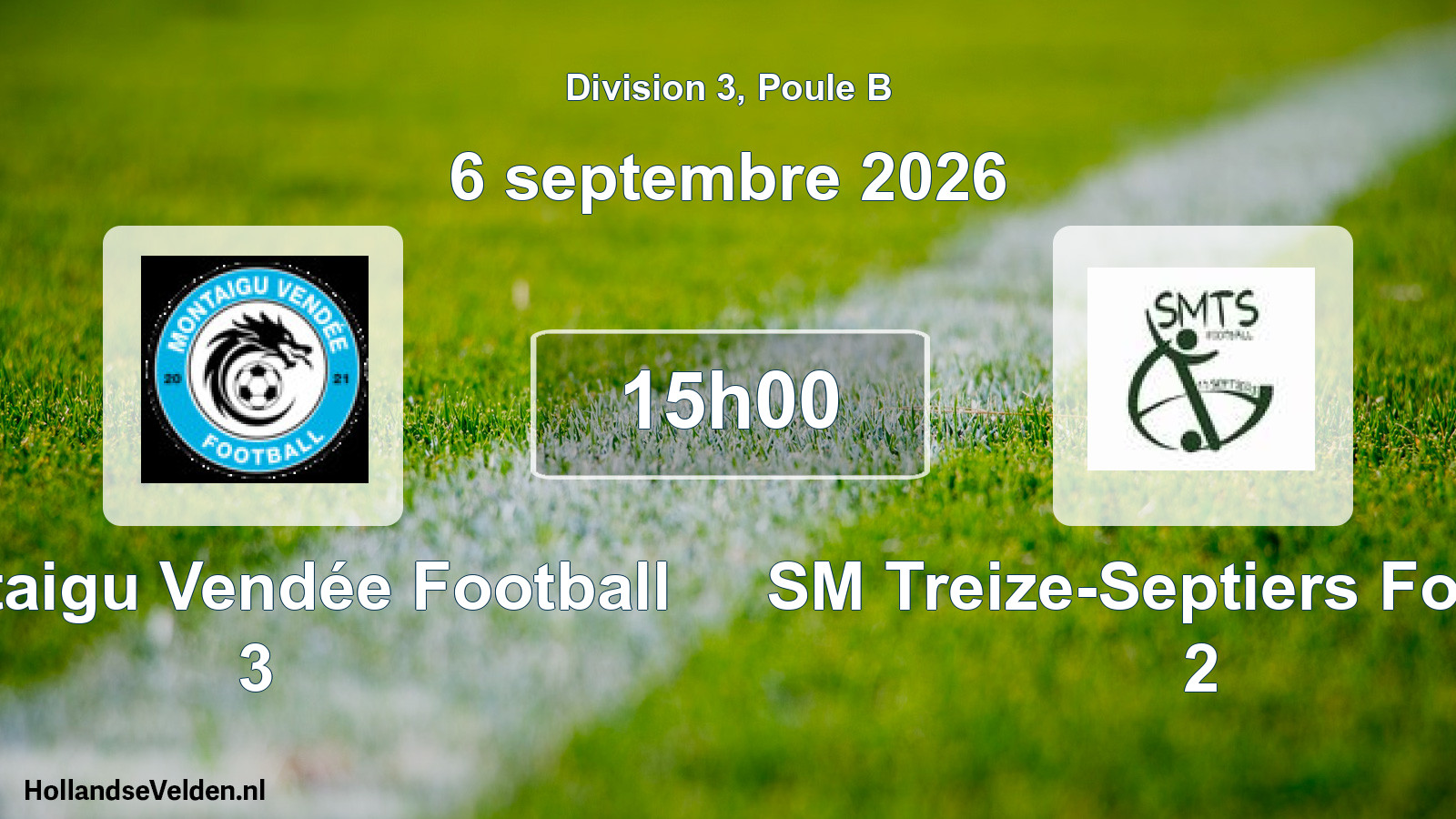 Match programmé: Montaigu Vendée Football 3 - SM Treize-Septiers Football 2 (6 septembre 2026)