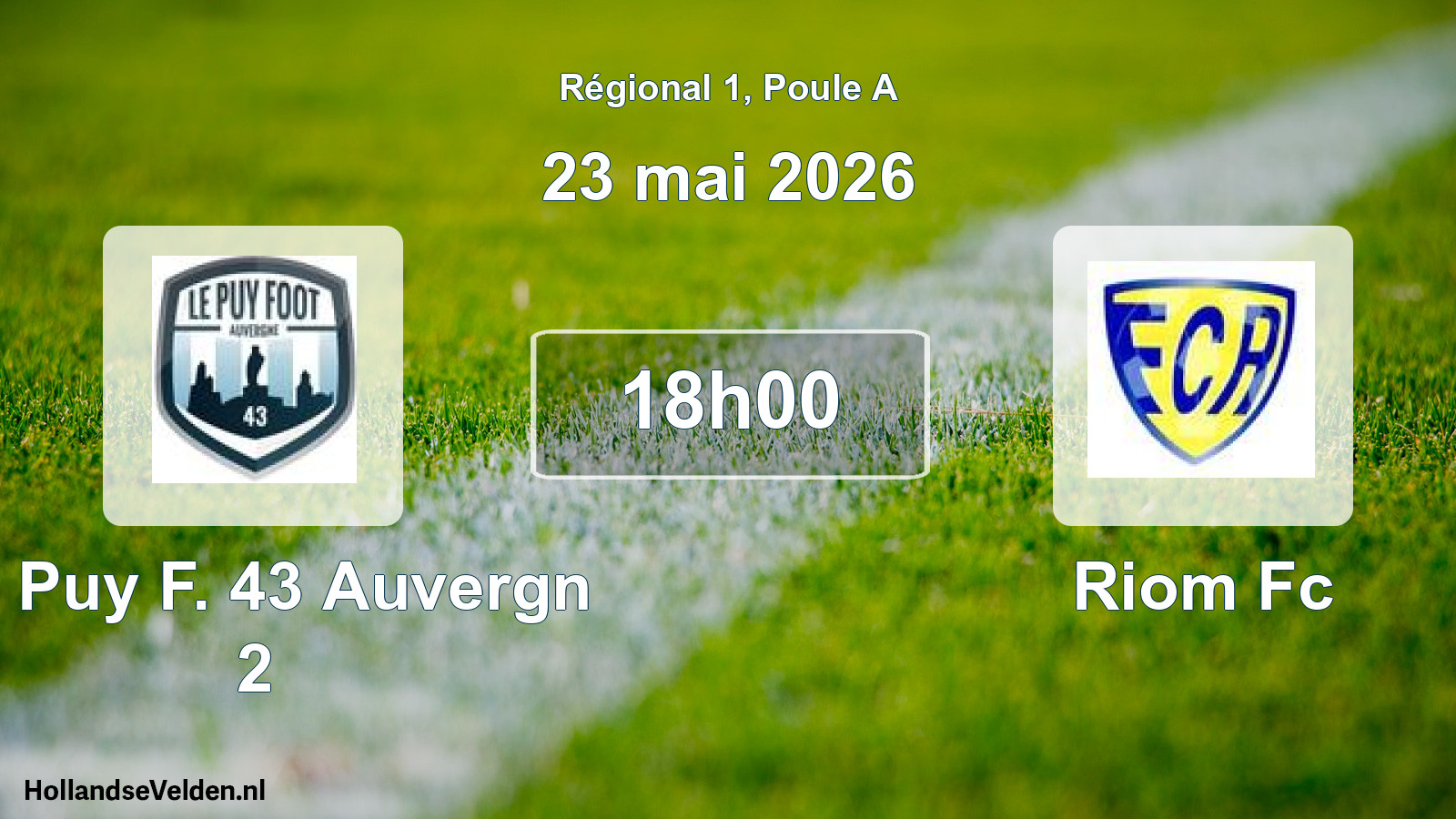 Scheduled Match: Le Puy F. 43 Auvergn 2 - Riom Fc (23 May 2026)