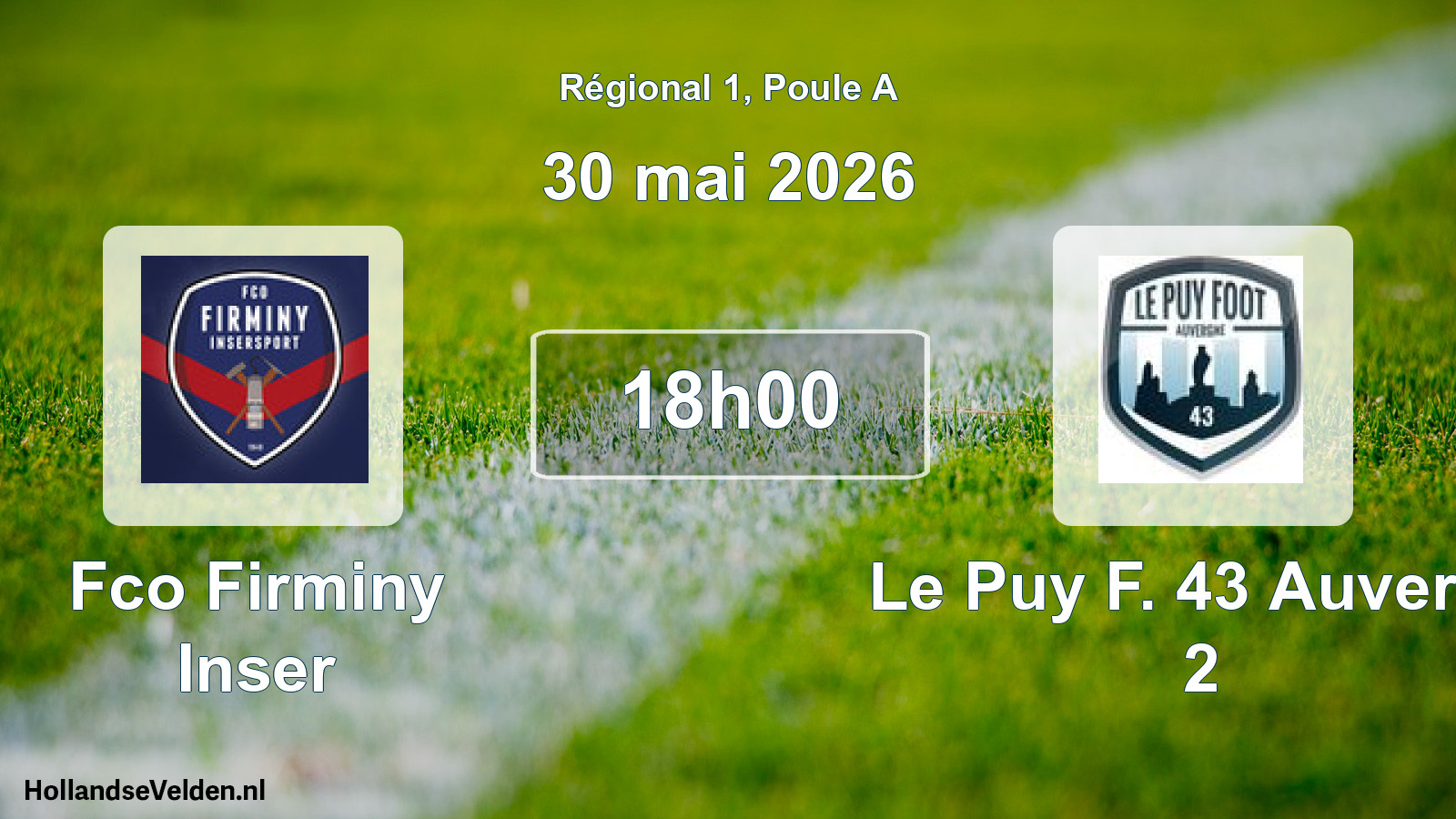 Geplande wedstrijd: Fco Firminy Inser - Le Puy F. 43 Auvergn 2 (30 mai 2026)