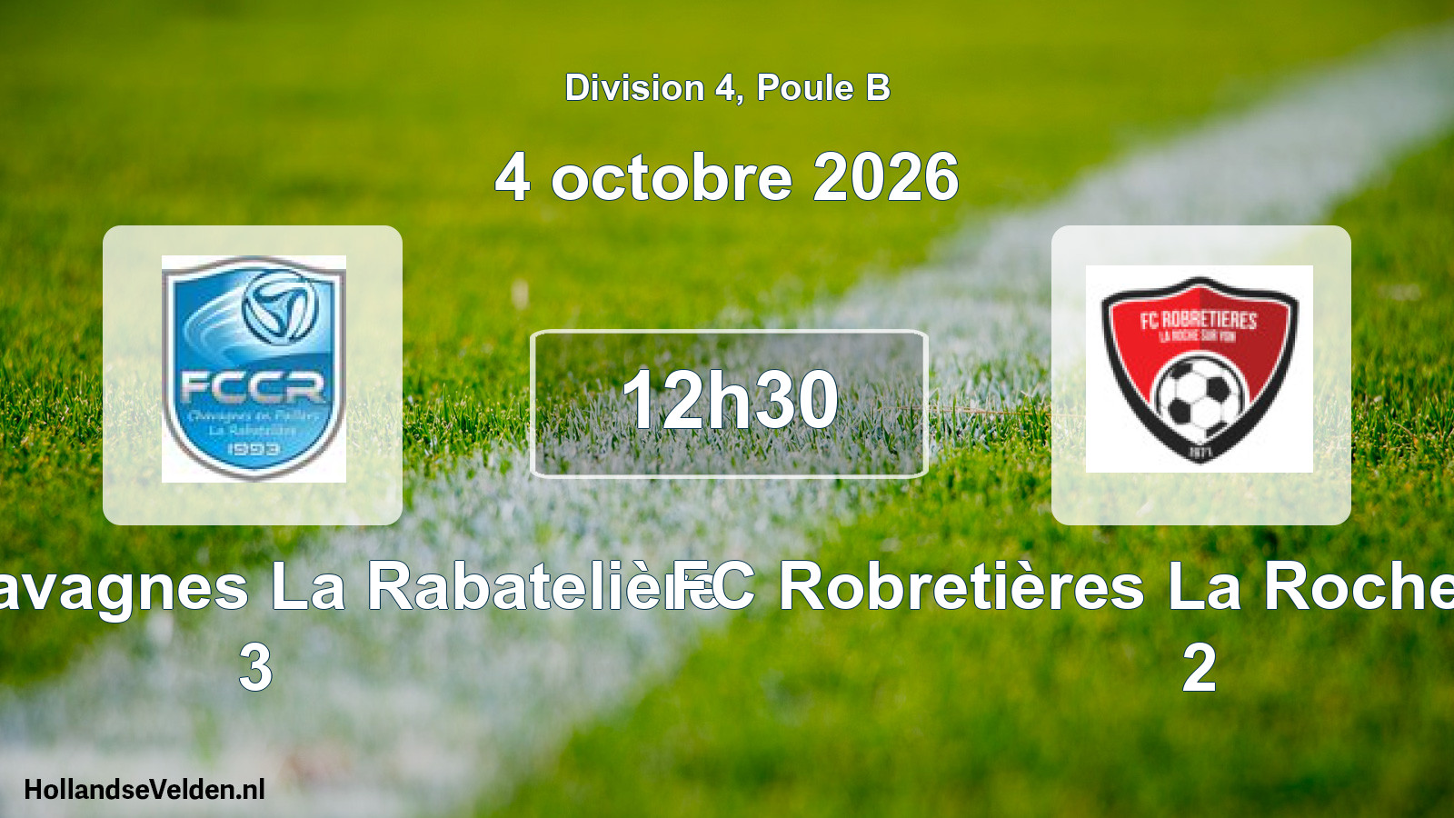 Match programmé: FC Chavagnes La Rabatelière 3 - FC Robretières La Roche-sur-Yon 2 (4 octobre 2026)