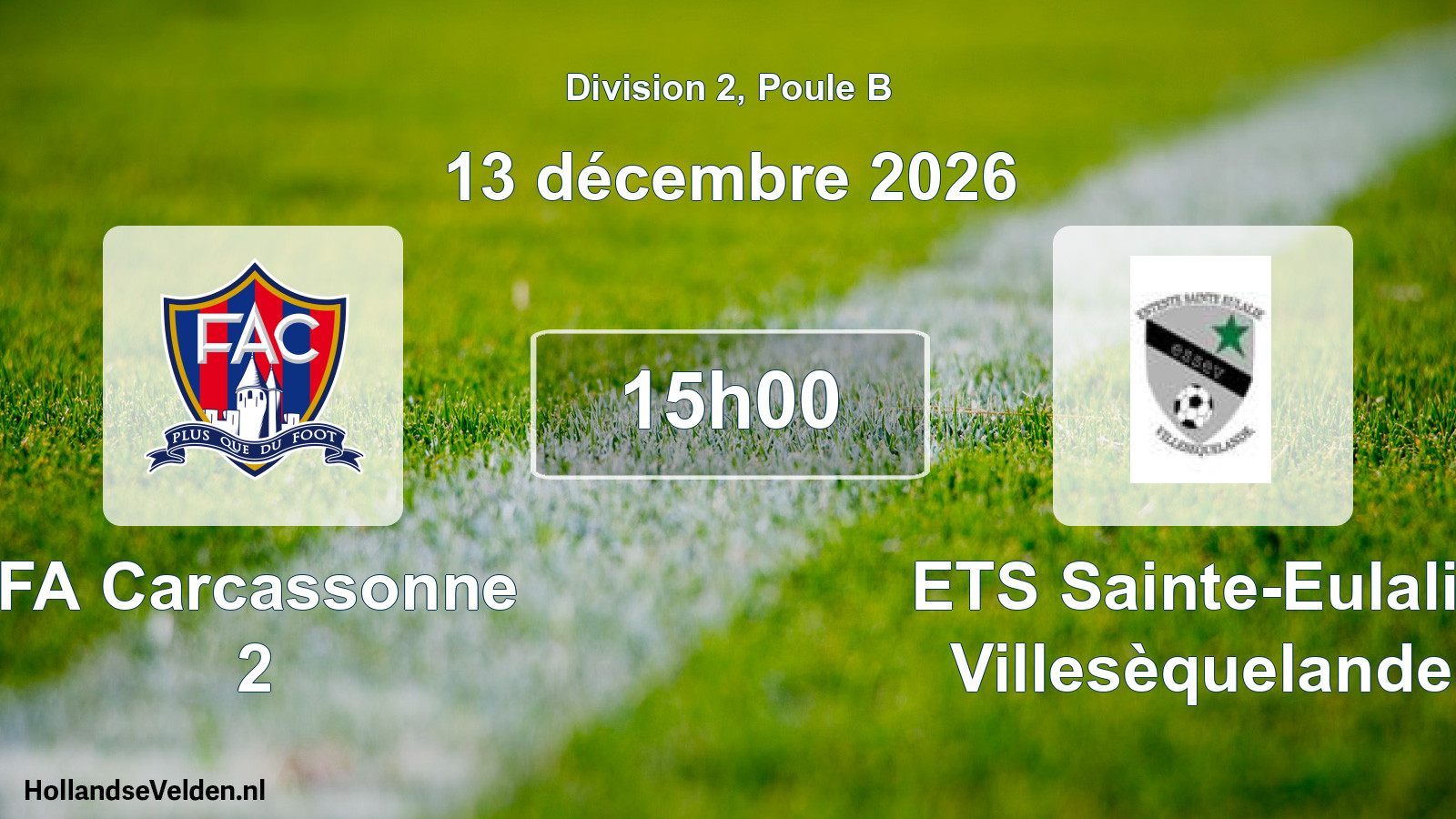 Geplande wedstrijd: FA Carcassonne 2 - ETS Sainte-Eulalie Villesèquelande (13 december 2026)