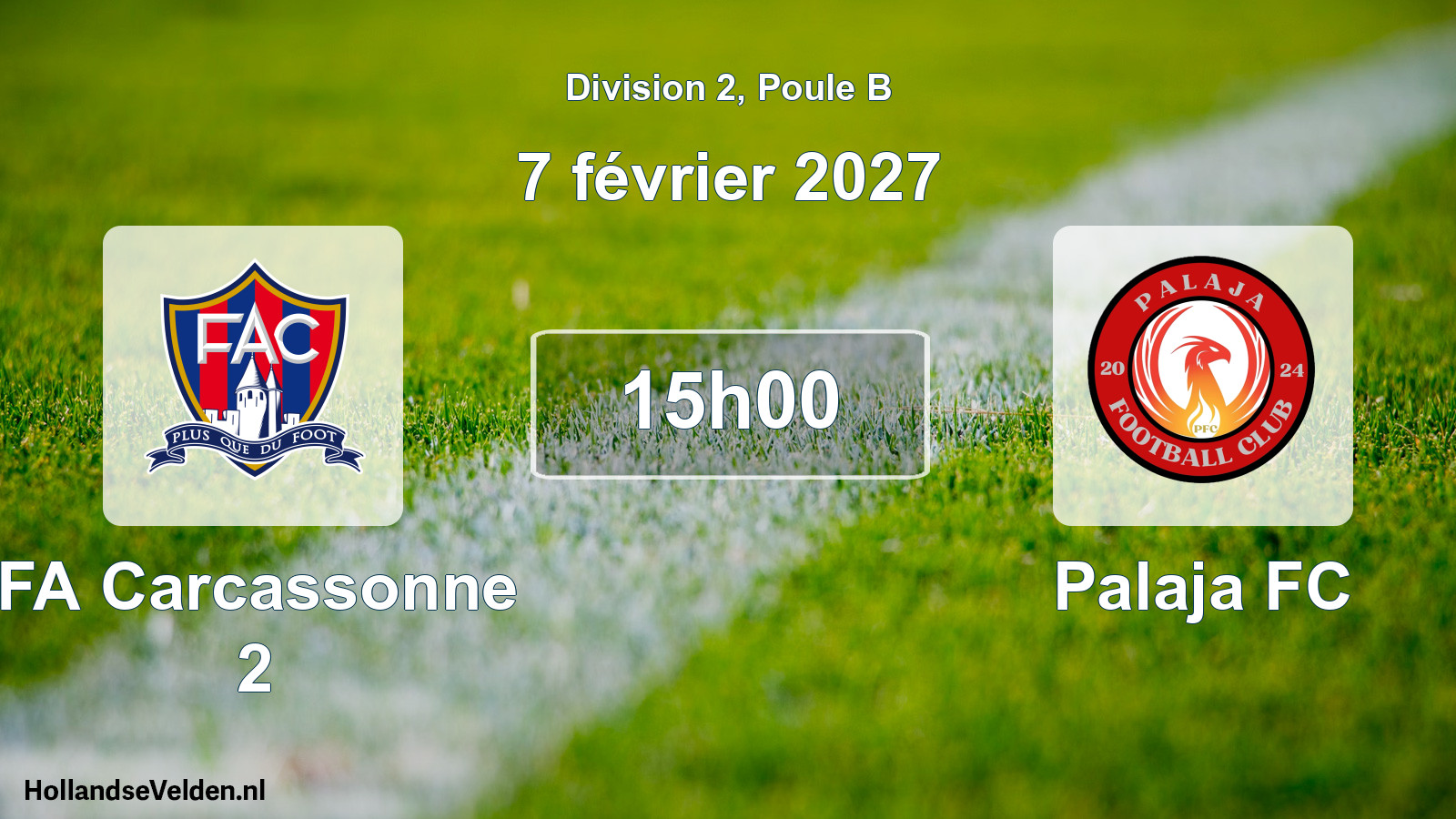 Match programmé: FA Carcassonne 2 - Palaja FC (7 février 2027)