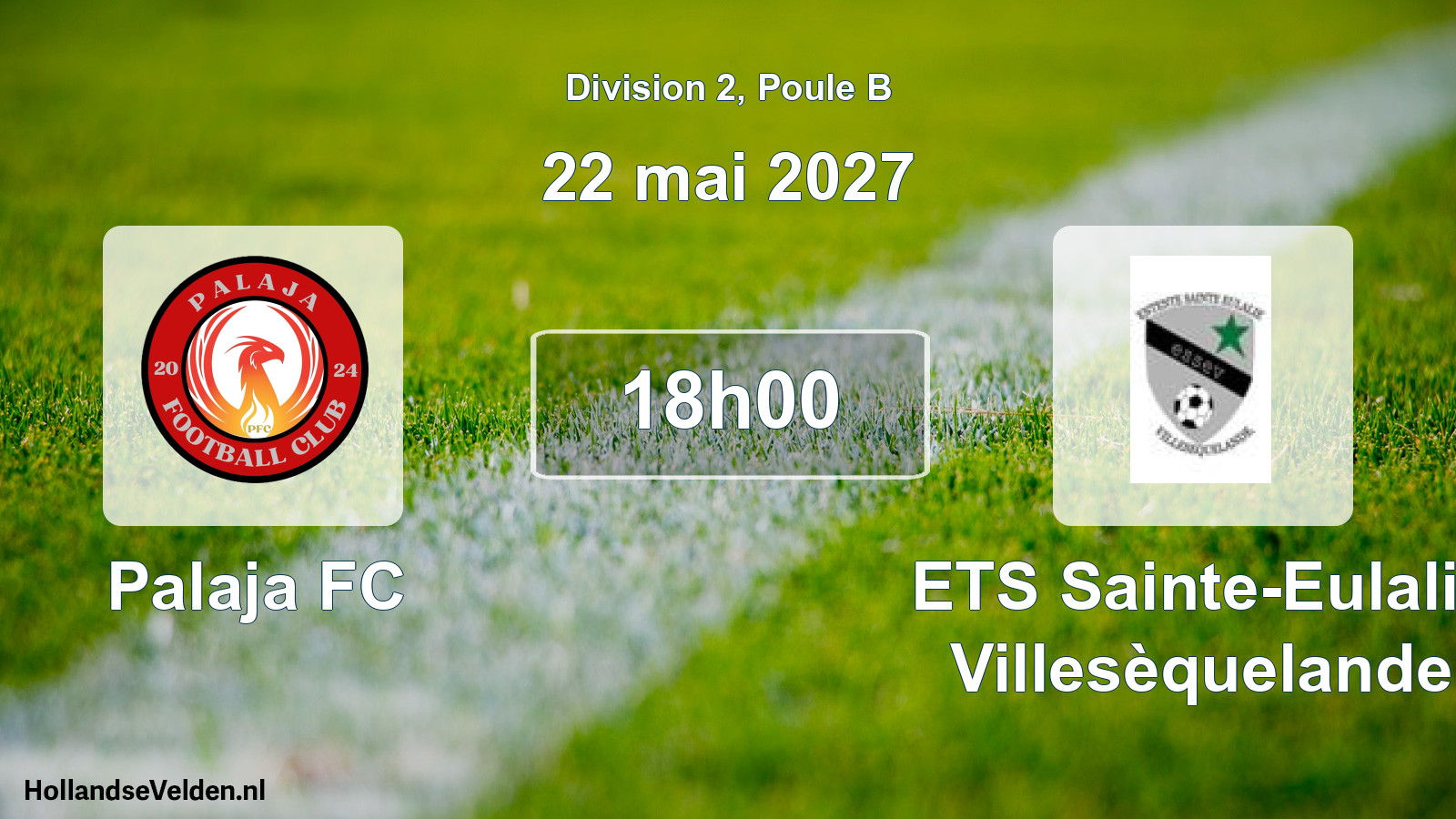 Match programmé: Palaja FC - ETS Sainte-Eulalie Villesèquelande (22 mai 2027)