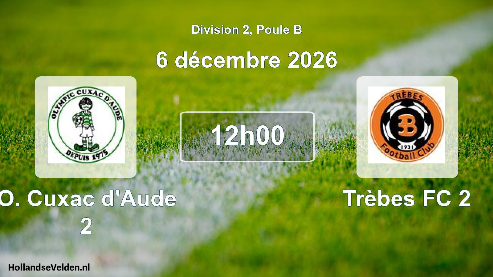 Scheduled Match: O. Cuxac d'Aude 2 - Trèbes FC 2 (6 December 2026)