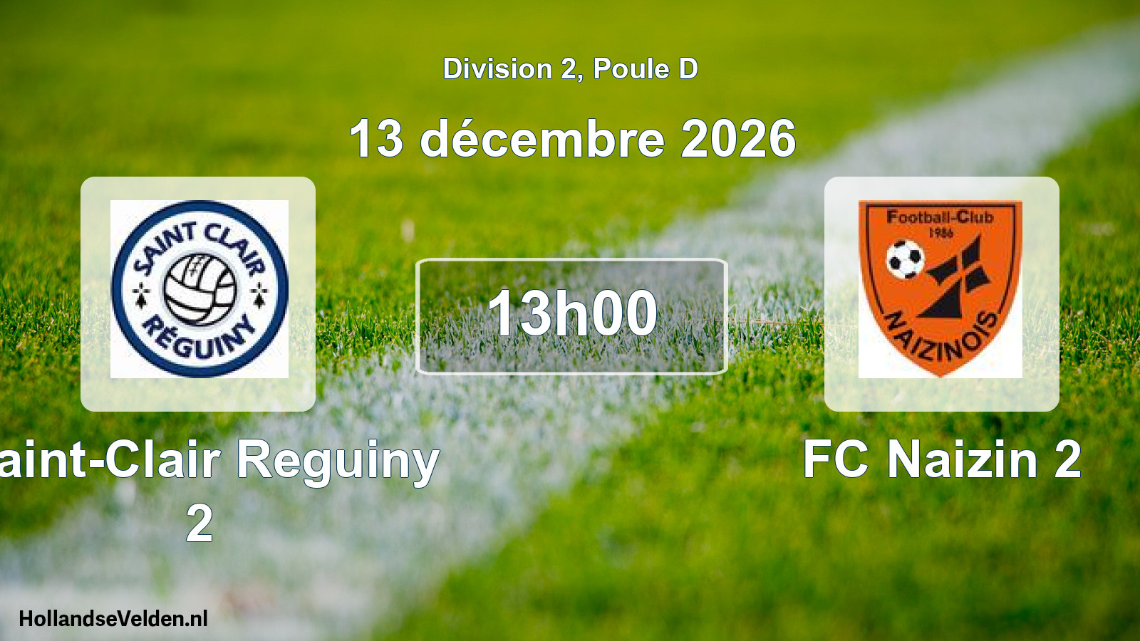 Match programmé: Saint-Clair Reguiny 2 - FC Naizin 2 (13 décembre 2026)