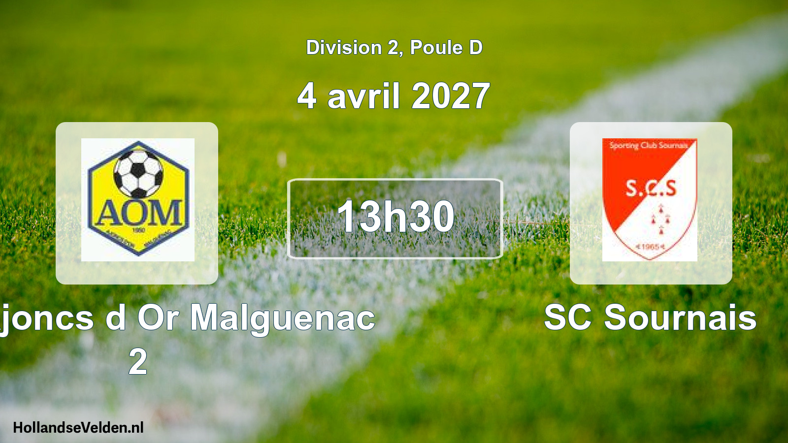 Scheduled Match: Les Ajoncs d Or Malguenac 2 - SC Sournais (4 April 2027)