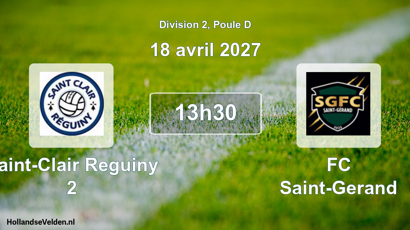 Match programmé: Saint-Clair Reguiny 2 - FC Saint-Gerand (18 avril 2027)