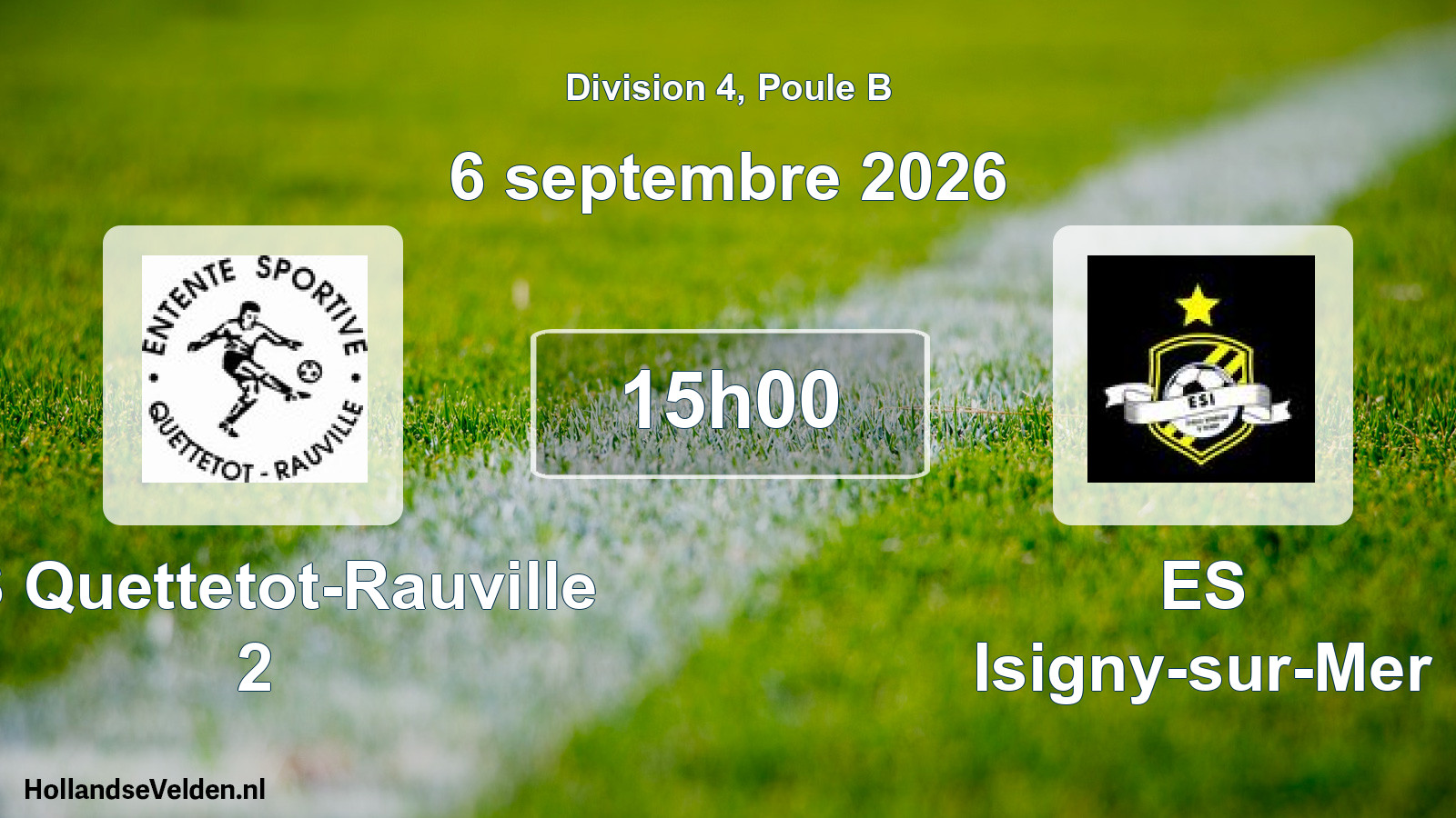 Scheduled Match: ES Quettetot-Rauville 2 - ES Isigny-sur-Mer (6 September 2026)