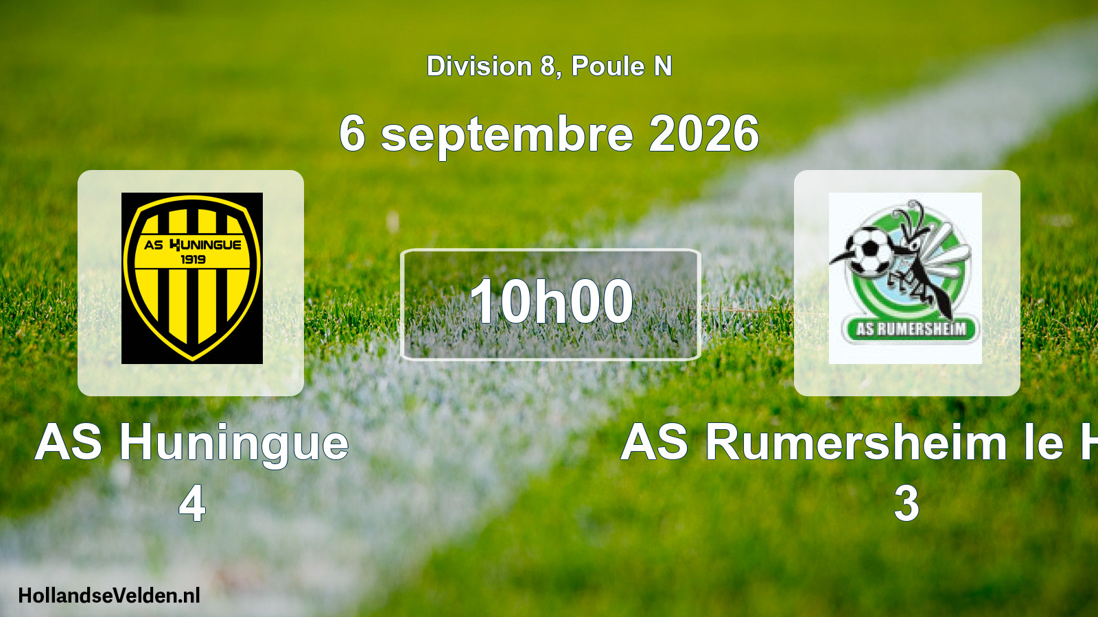 Scheduled Match: AS Huningue 4 - AS Rumersheim le Haut 3 (6 September 2026)
