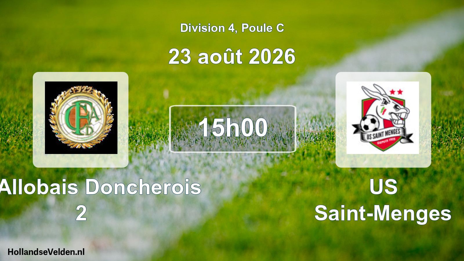 Scheduled Match: FC Allobais Doncherois 2 - US Saint-Menges (23 August 2026)