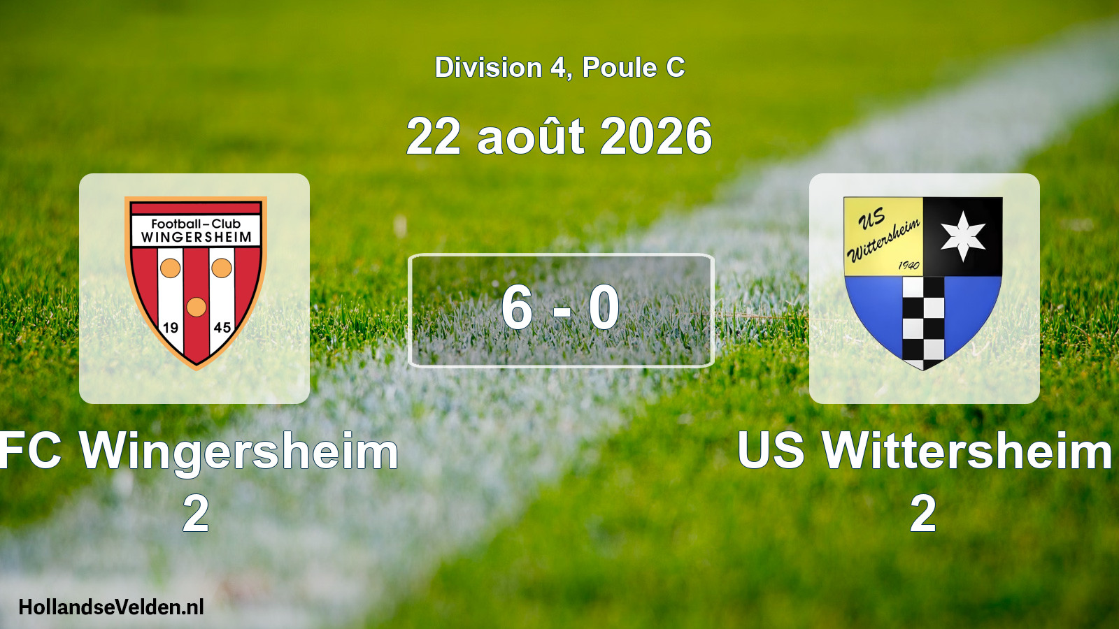 Total number of matches played: FC Wingersheim 2 - US Wittersheim 2 6 - 0 (22 August 2026)