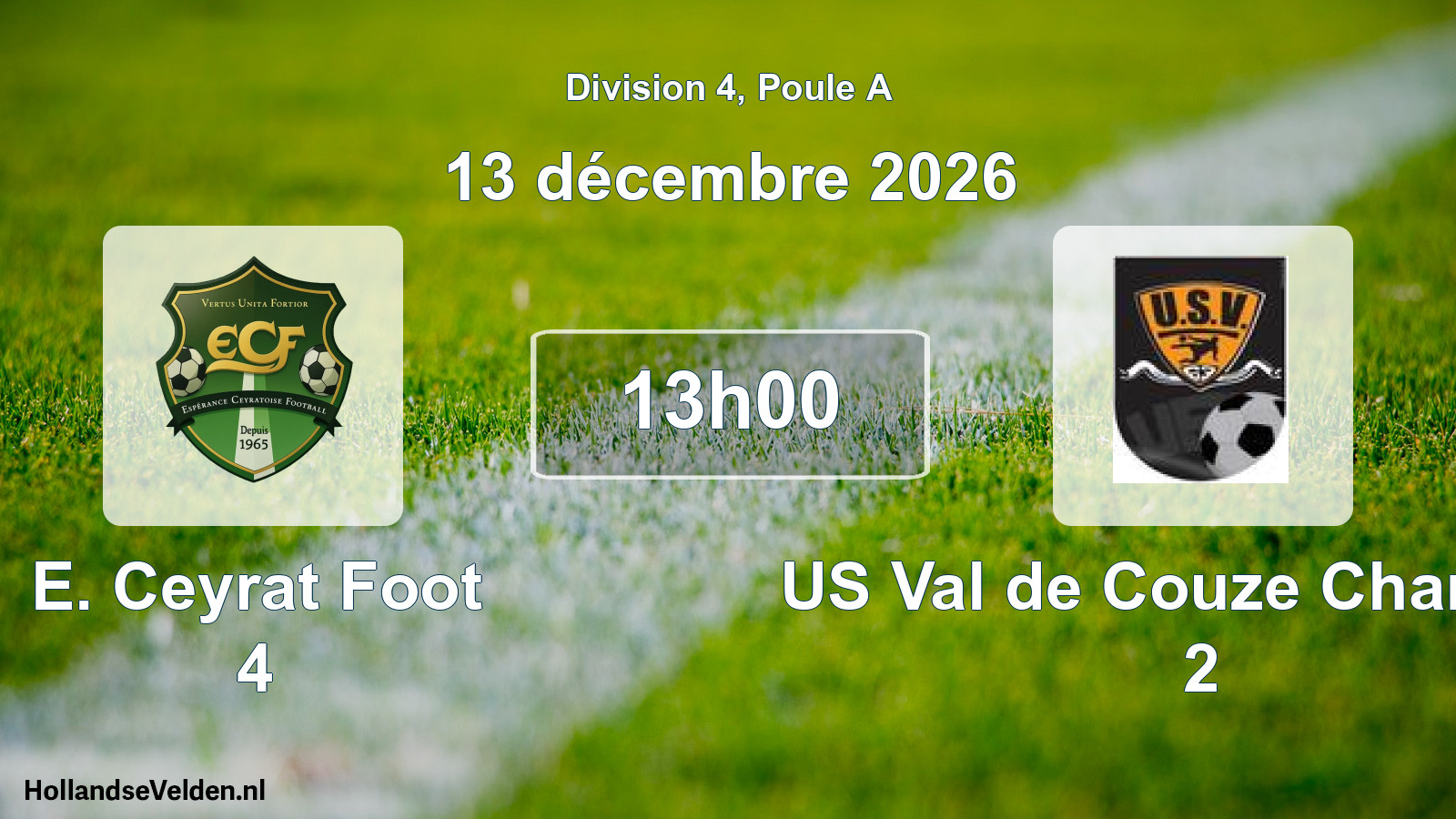 Match programmé: E. Ceyrat Foot 4 - US Val de Couze Chambon 2 (13 décembre 2026)