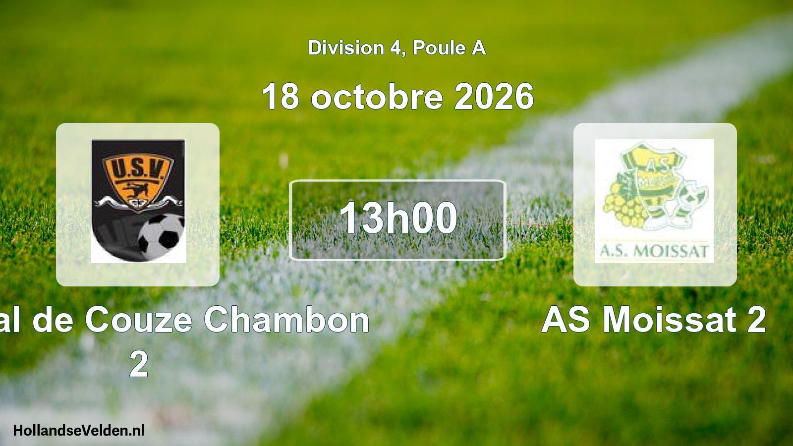 Scheduled Match: US Val de Couze Chambon 2 - AS Moissat 2 (18 October 2026)