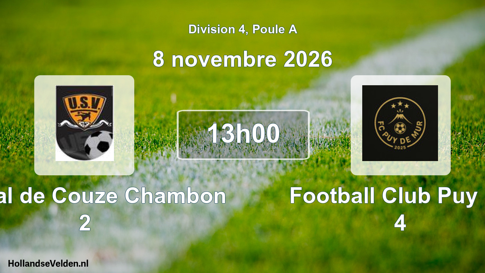 Scheduled Match: US Val de Couze Chambon 2 - Football Club Puy De 4 (8 November 2026)