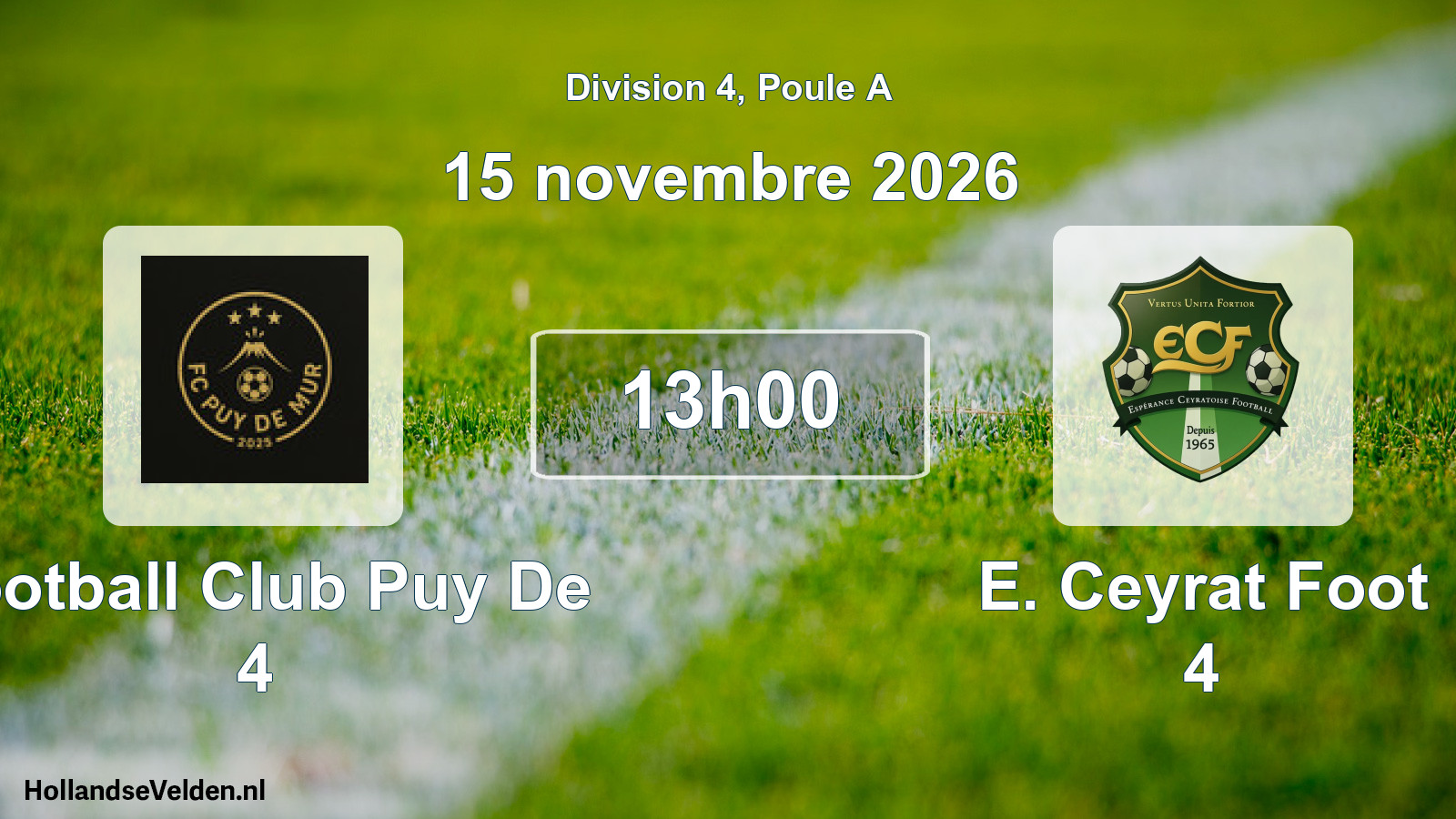 Scheduled Match: Football Club Puy De 4 - E. Ceyrat Foot 4 (15 November 2026)