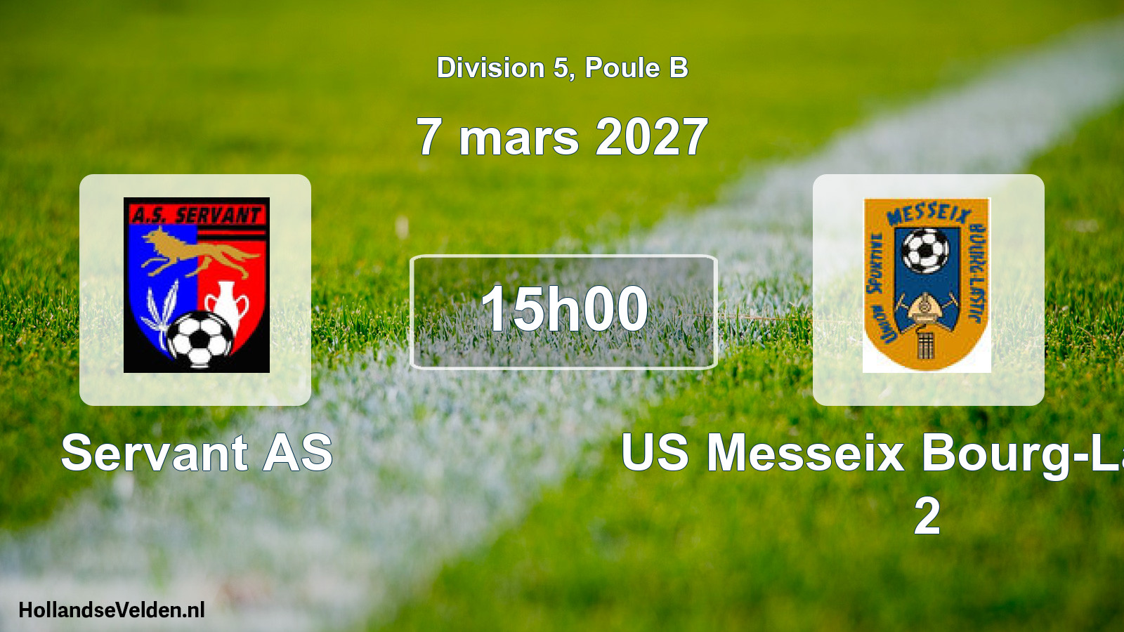 Geplande wedstrijd: Servant AS - US Messeix Bourg-Lastic 2 (7 maart 2027)