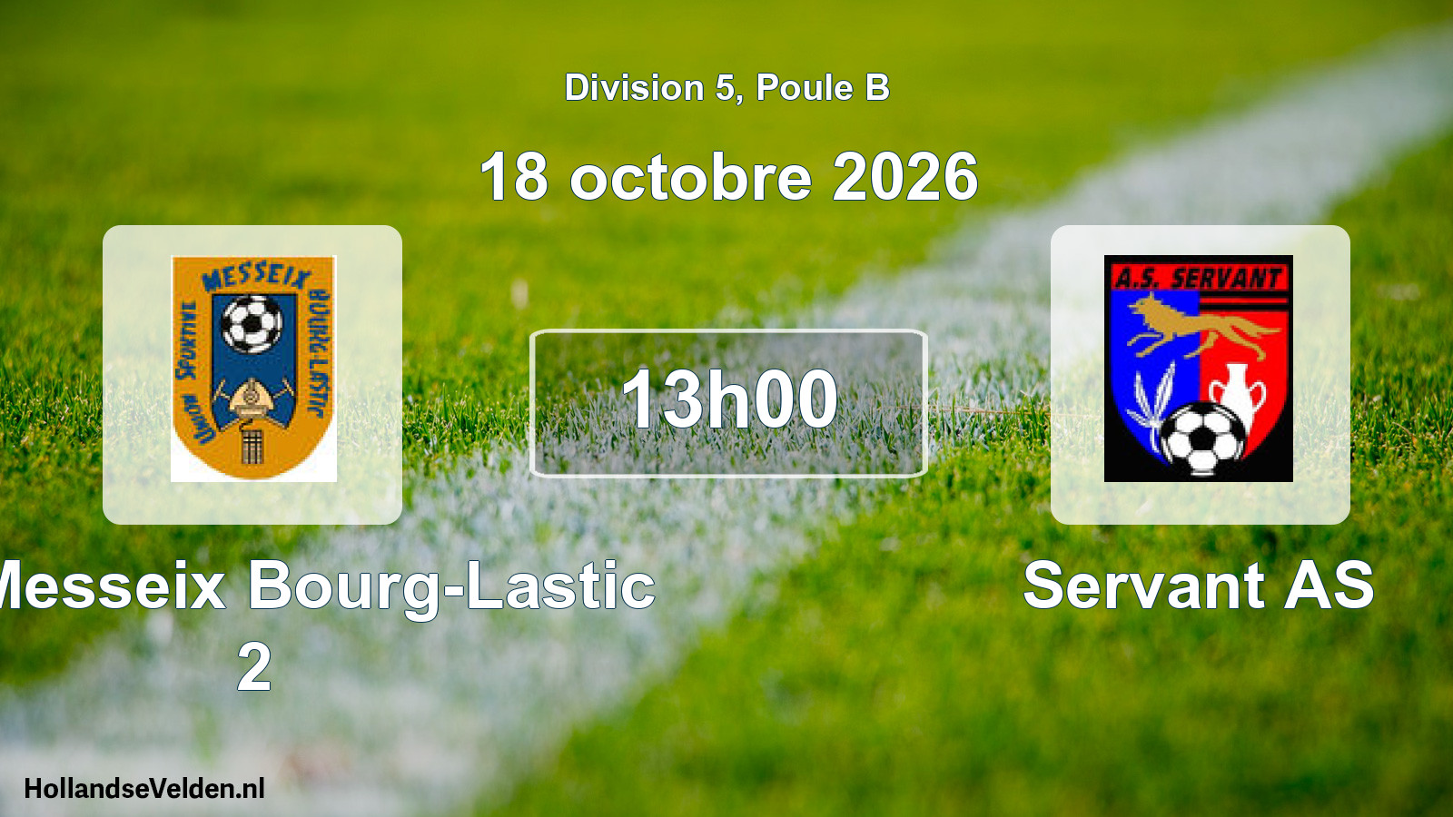 Geplande wedstrijd: US Messeix Bourg-Lastic 2 - Servant AS (18 oktober 2026)