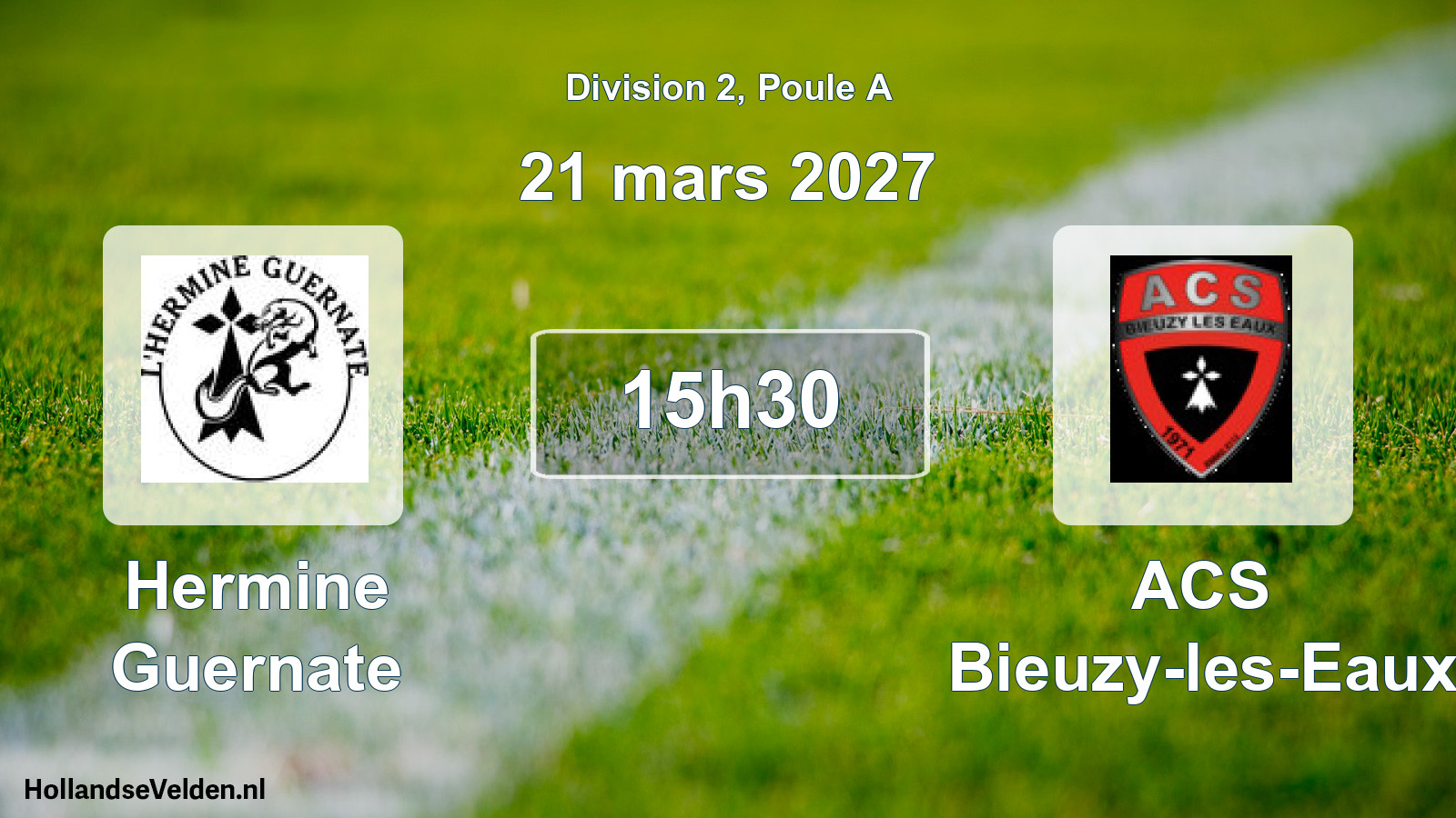 Geplande wedstrijd: Hermine Guernate - ACS Bieuzy-les-Eaux (21 maart 2027)