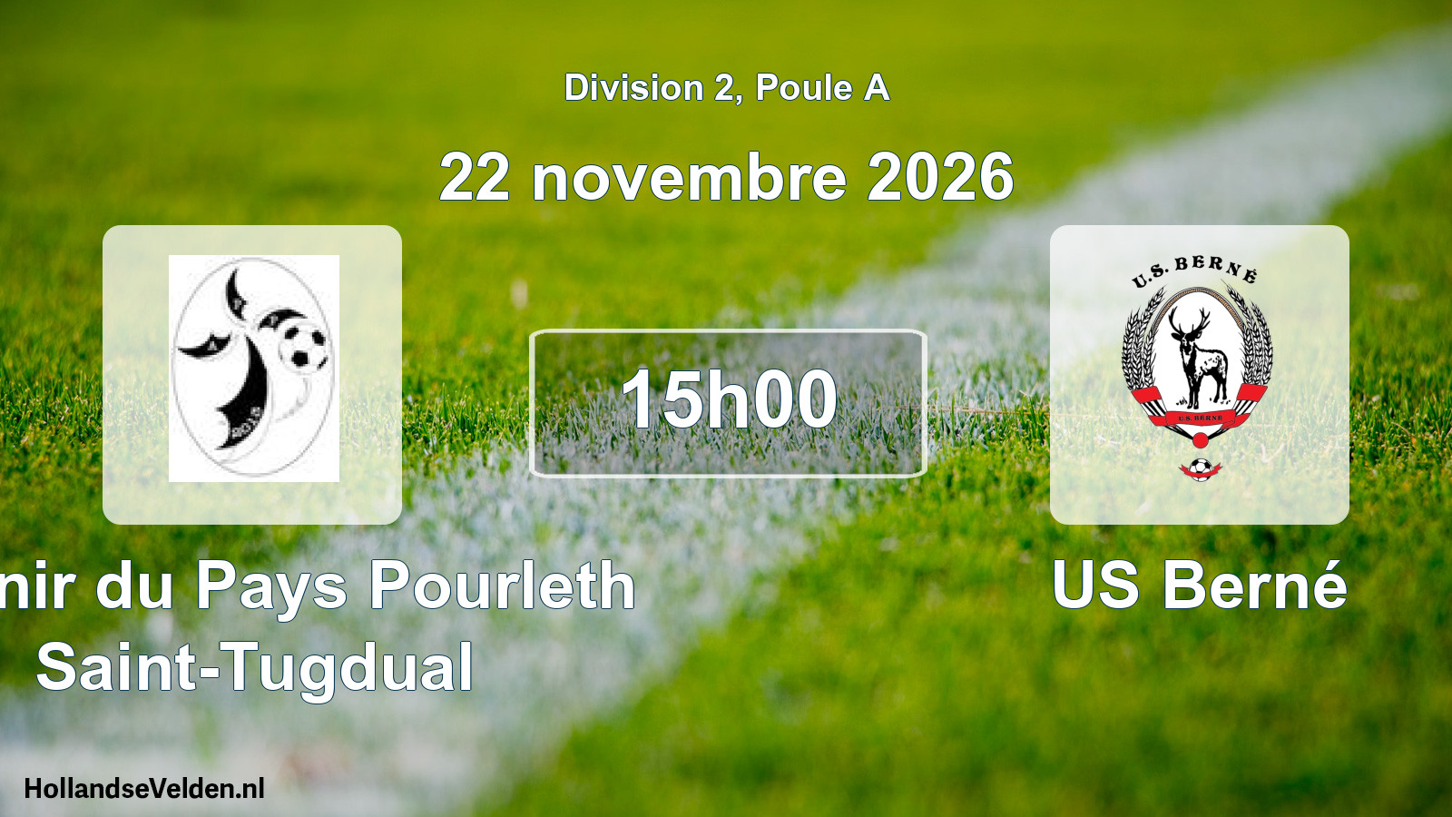 Match programmé: Avenir du Pays Pourleth Saint-Tugdual - US Berné (22 novembre 2026)