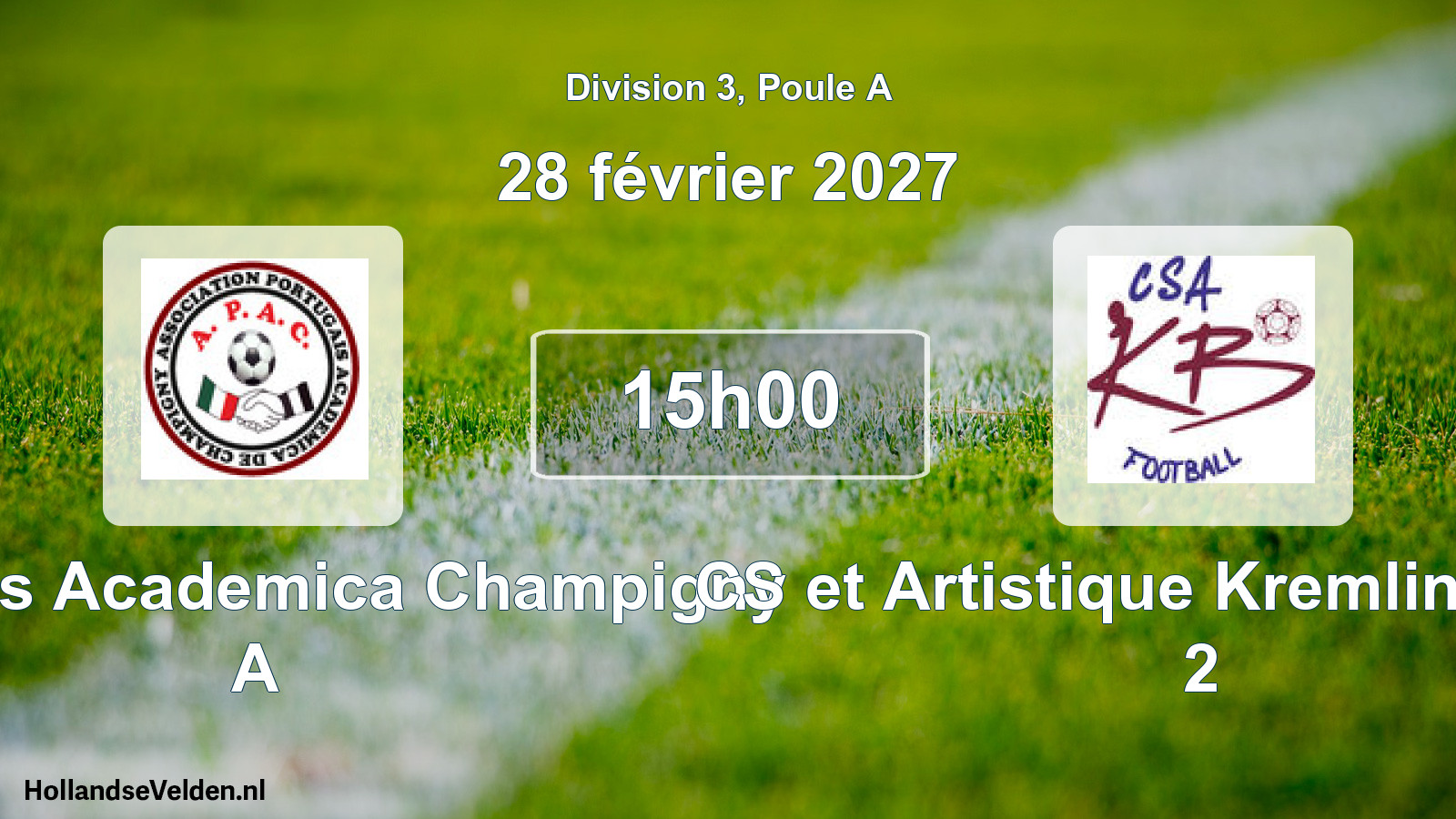 Scheduled Match: Portugais Academica Champigny A - CS et Artistique Kremlin-Bicetre 2 (28 February 2027)