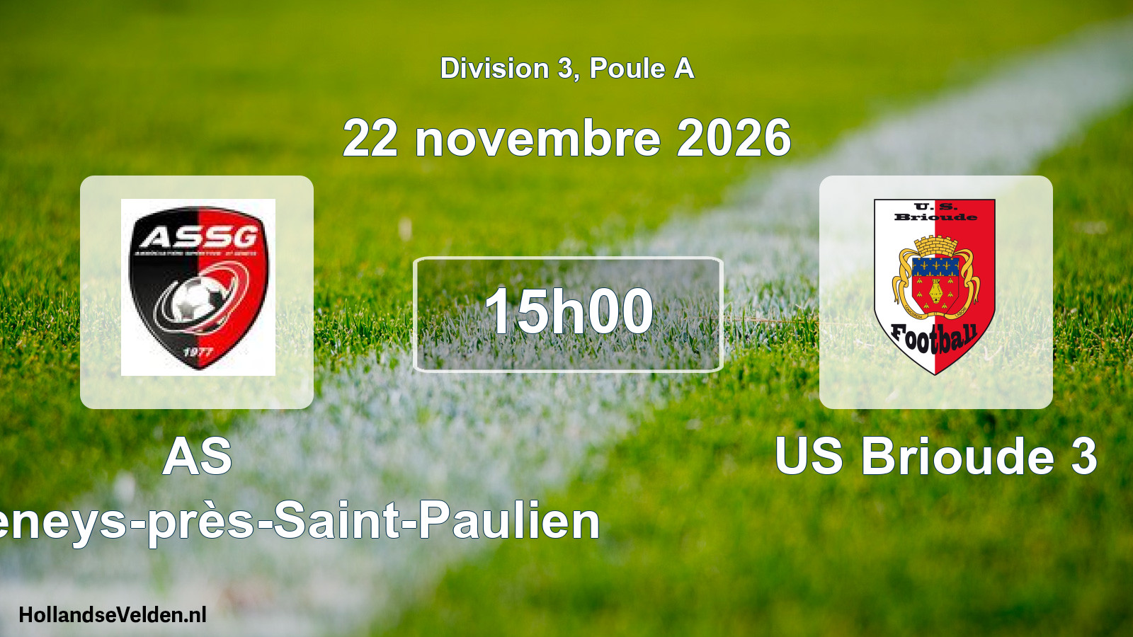 Scheduled Match: AS Saint-Geneys-près-Saint-Paulien - US Brioude 3 (22 November 2026)