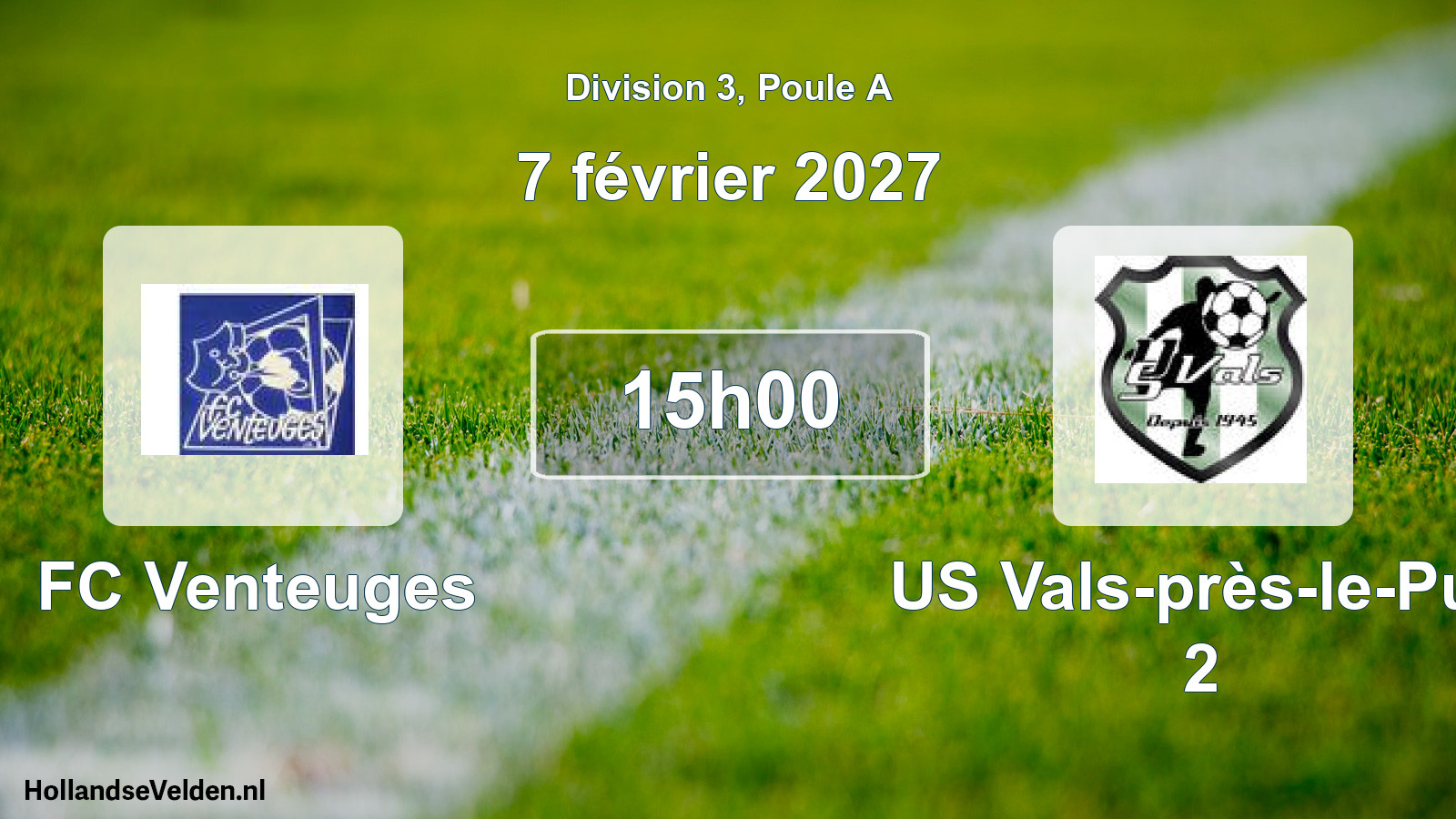 Scheduled Match: FC Venteuges - US Vals-près-le-Puy 2 (7 February 2027)