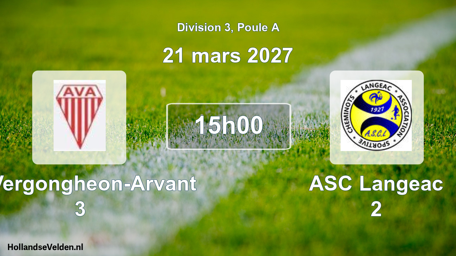 Scheduled Match: A. Vergongheon-Arvant 3 - ASC Langeac 2 (21 March 2027)
