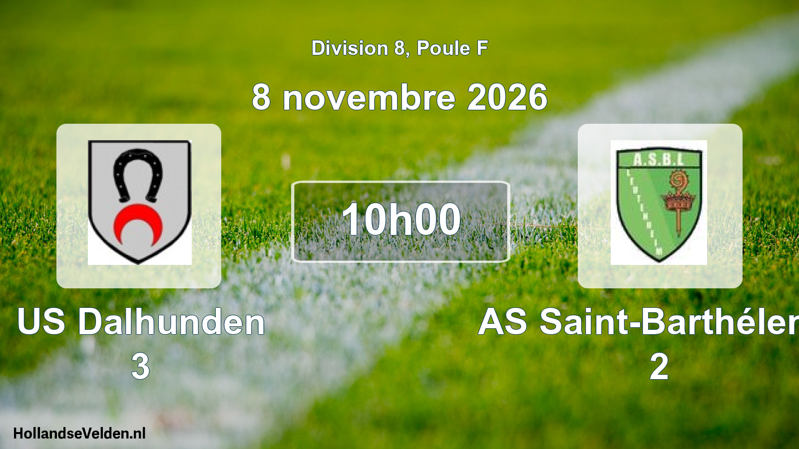 Scheduled Match: US Dalhunden 3 - AS Saint-Barthélemy 2 (8 November 2026)